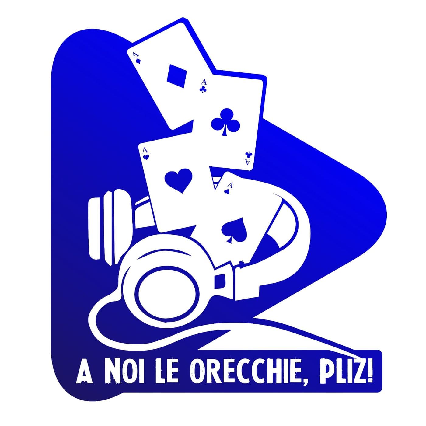 A noi le orecchie, pliz! - Podcast