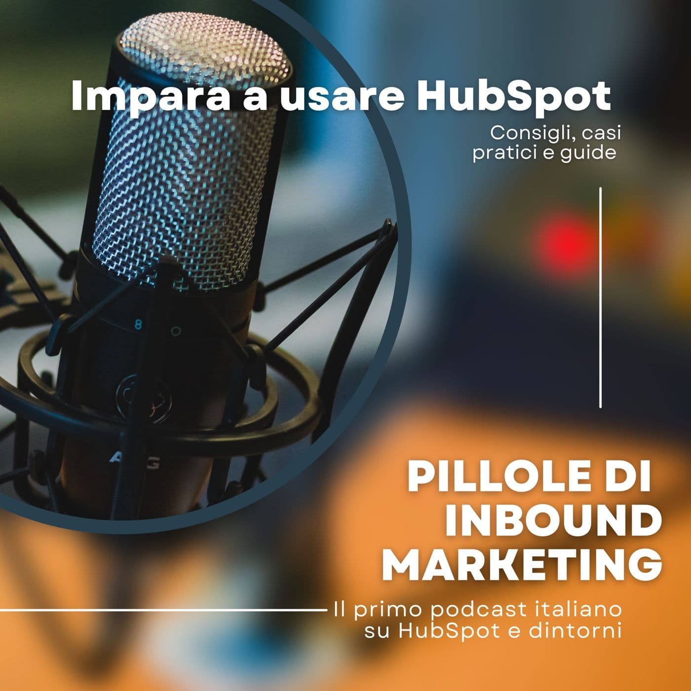 Pillole di Inbound Marketing - Podcasts
