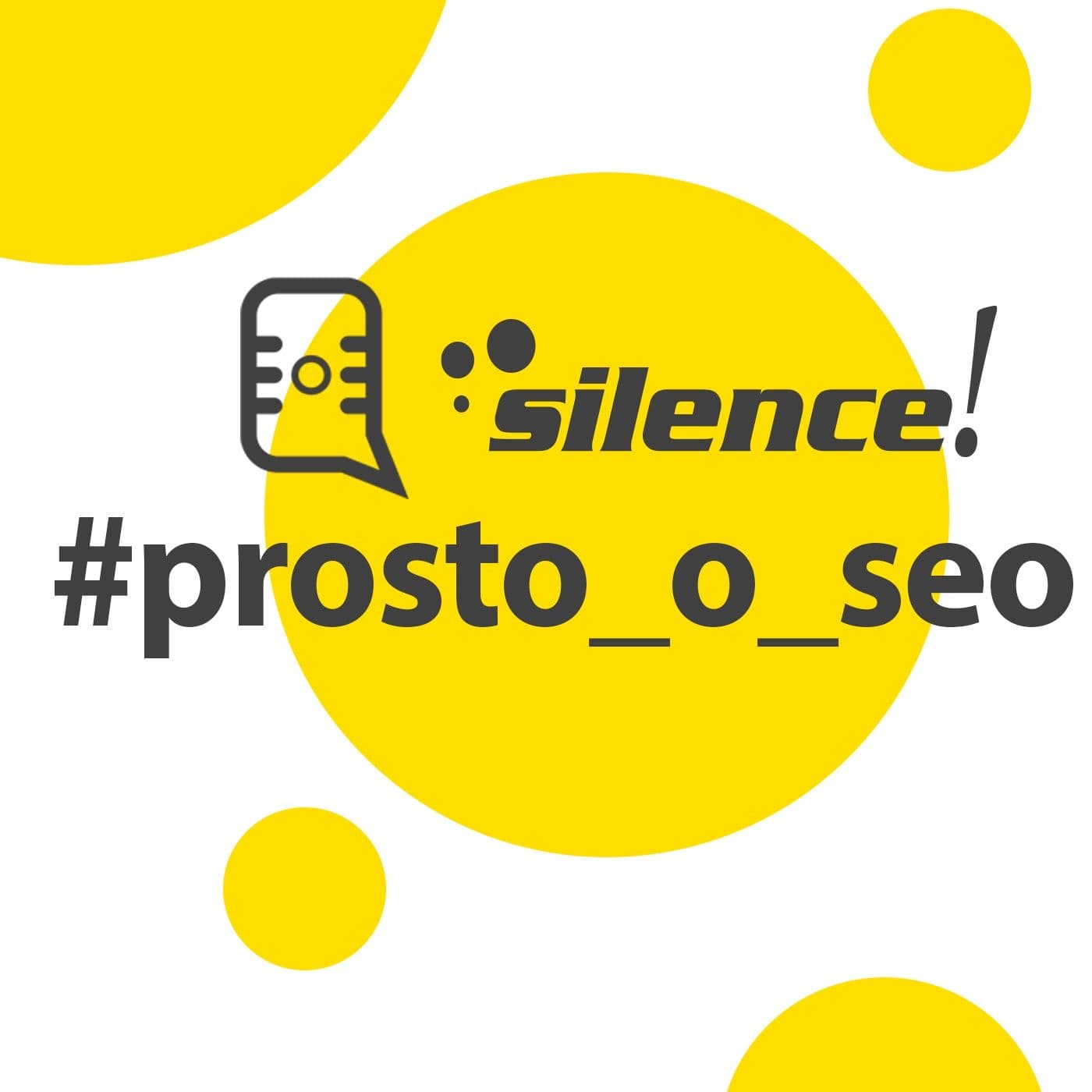 Agencja Silence! - prosto o SEO - Podcasts