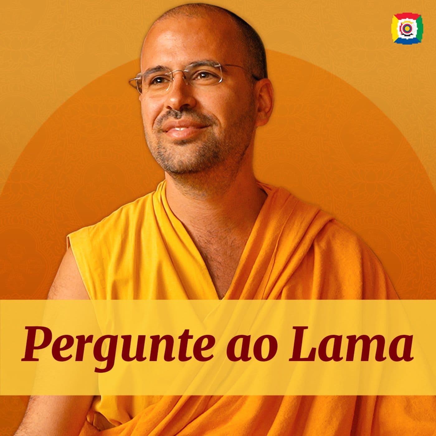 Pergunte ao Lama - Lama Michel Rinpoche - Podcasts