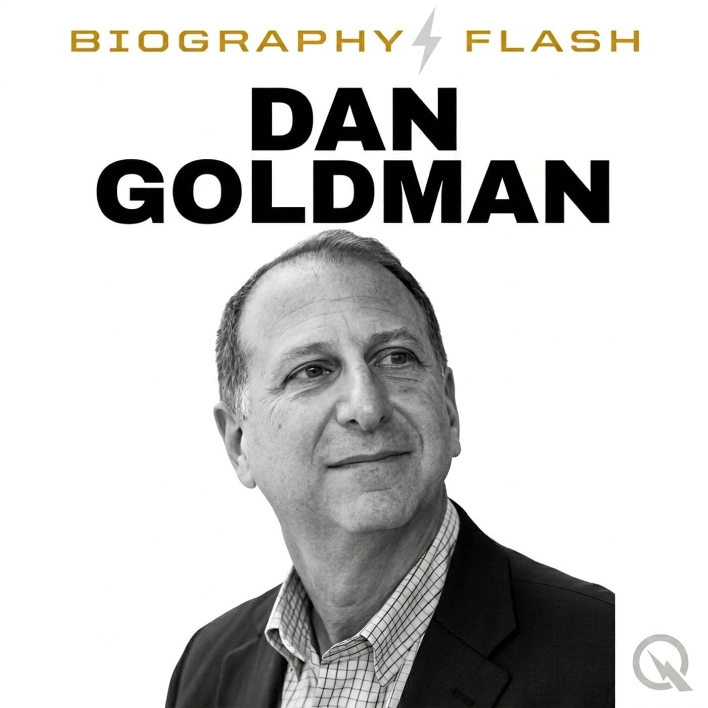 Dan Goldman - Biography Flash - Podcasts
