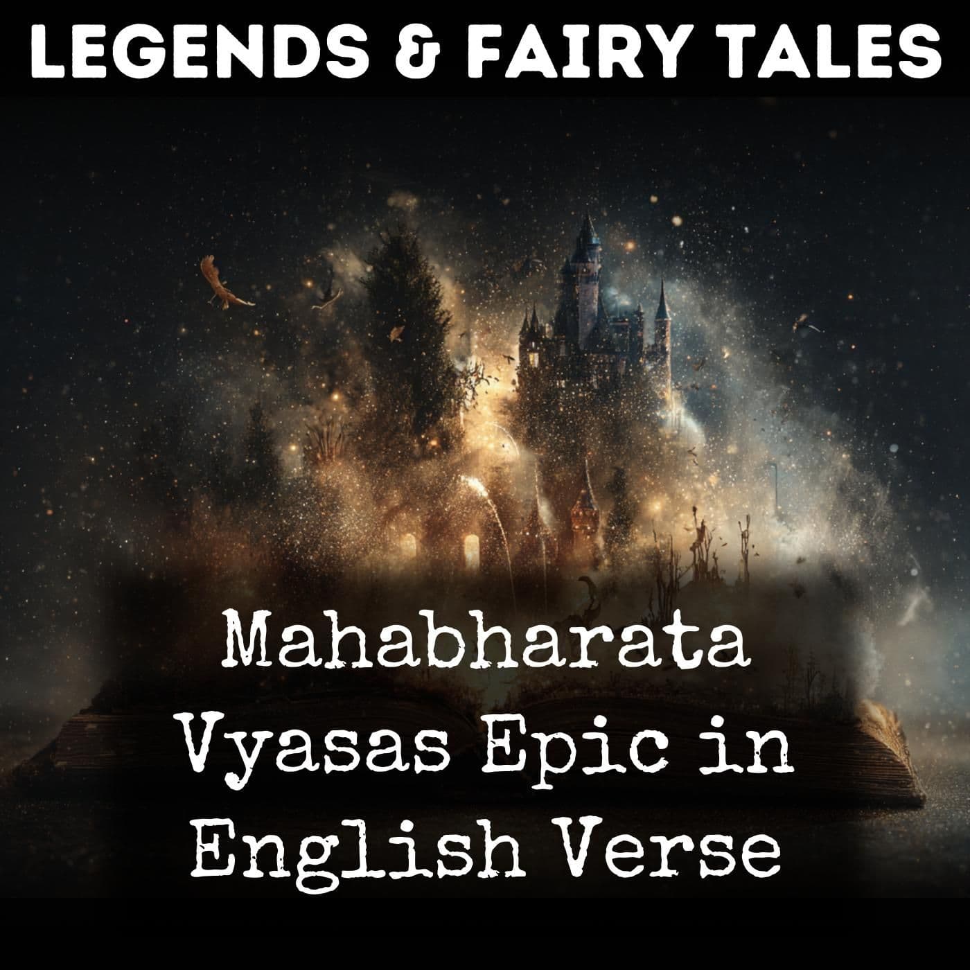 Mahabharata Vyasas Epic in English Verse - Podcasts