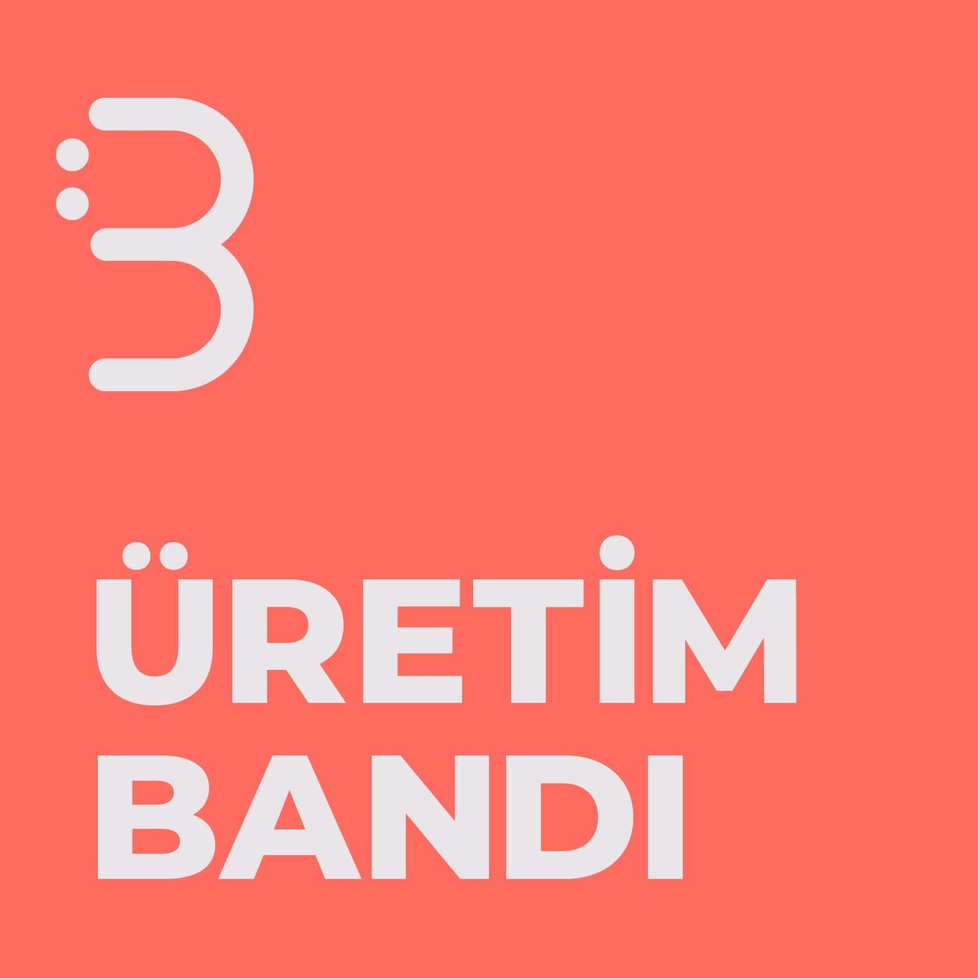 Üretim Bandı - Podcastler