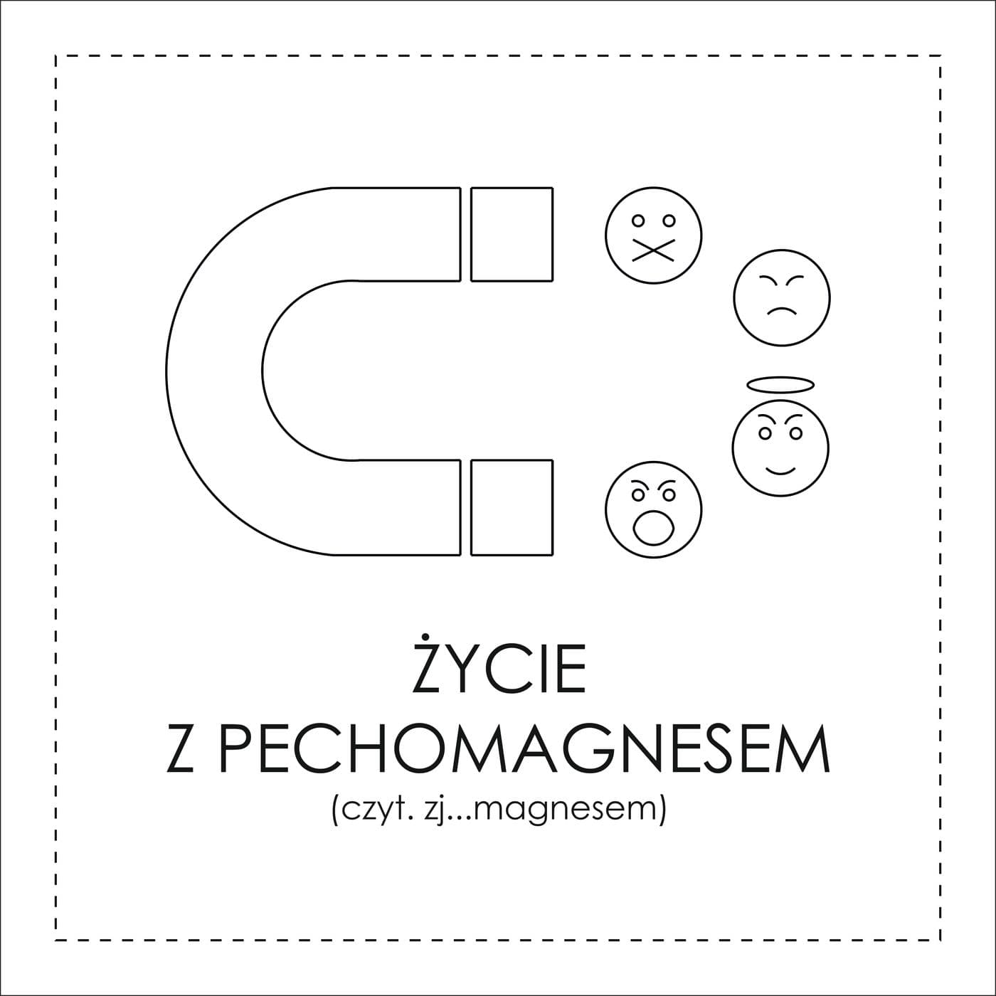 Życie z Pechomagnesem - Podcasty
