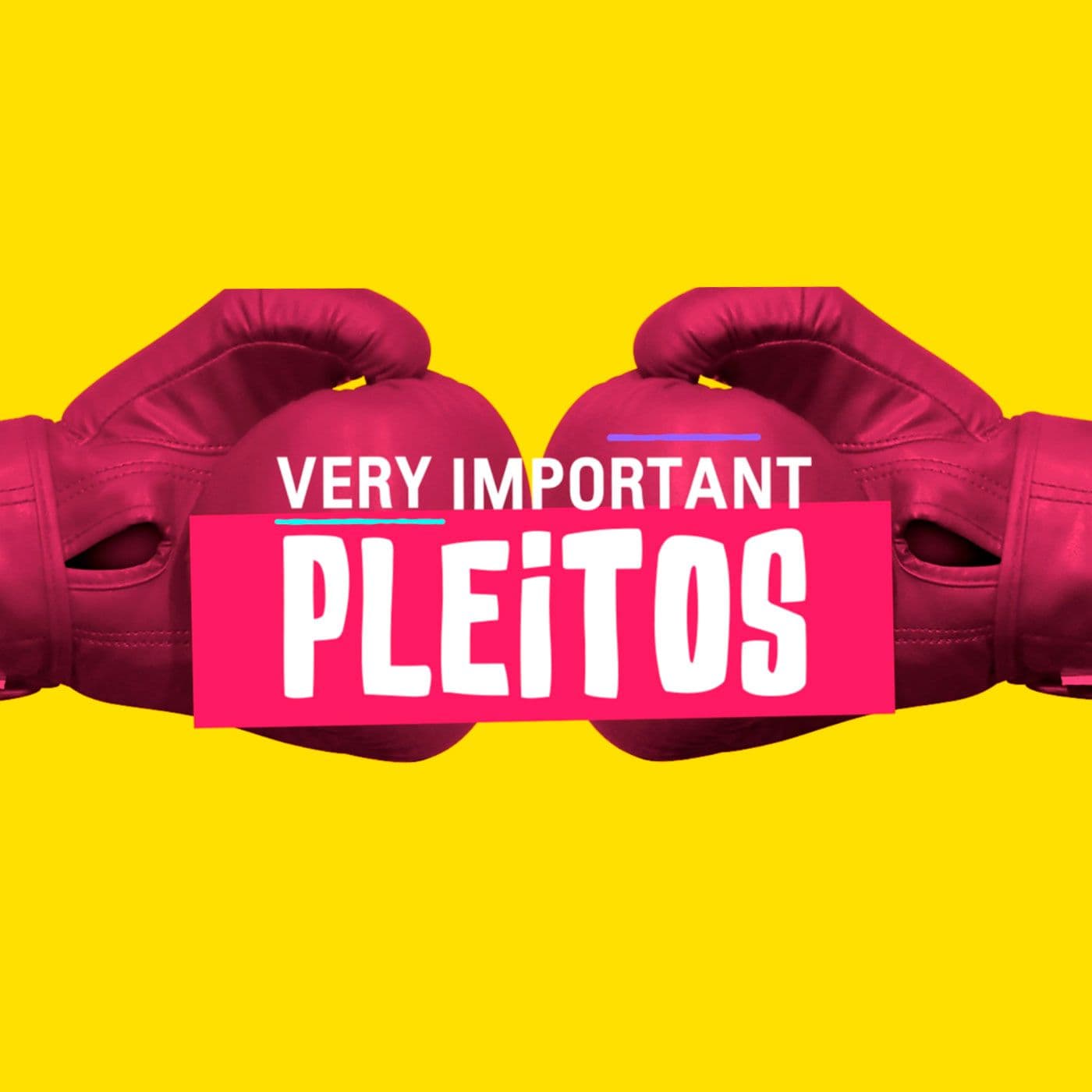 Very Important Pleitos - Podcasts