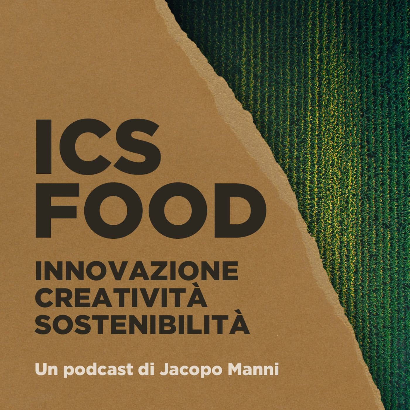 ICS FOOD - Il Futuro del Cibo - Podcast