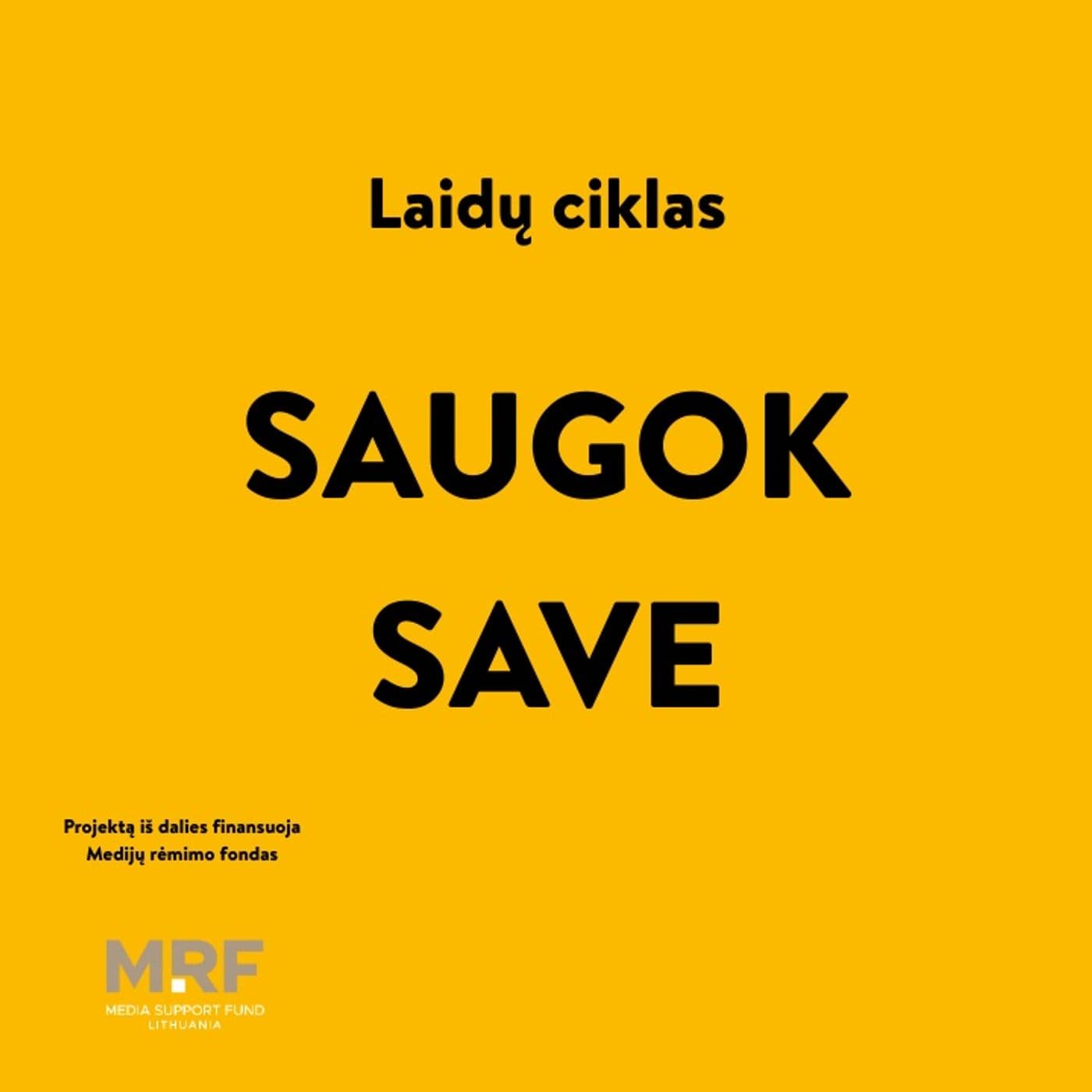 SAUGOK SAVE - Podcasts