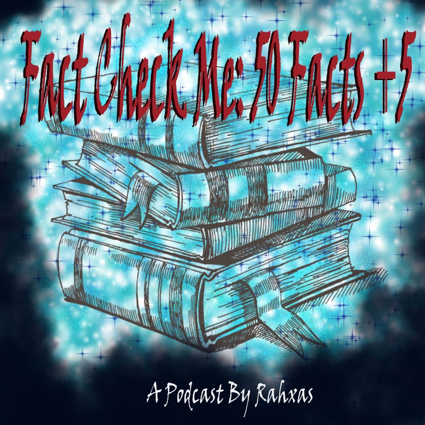 Fact Check Me: 50 Facts +5 - Podcasts