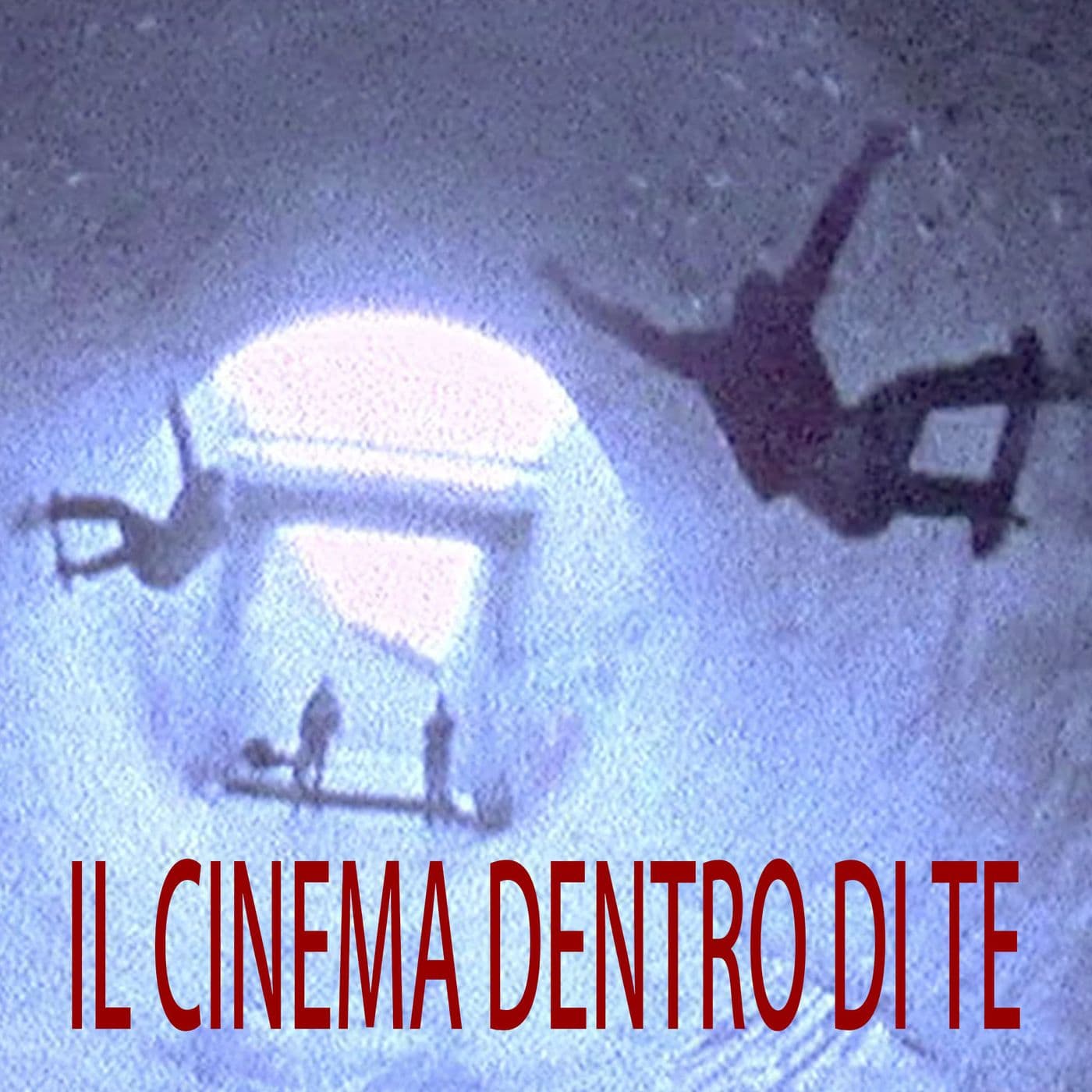Il Cinema dentro di te - Podcast