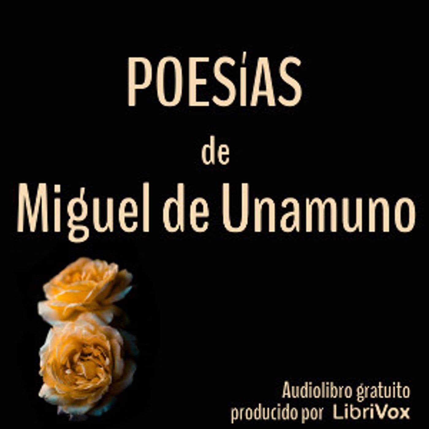 Miguel de Unamuno - Poesías - Podcasts
