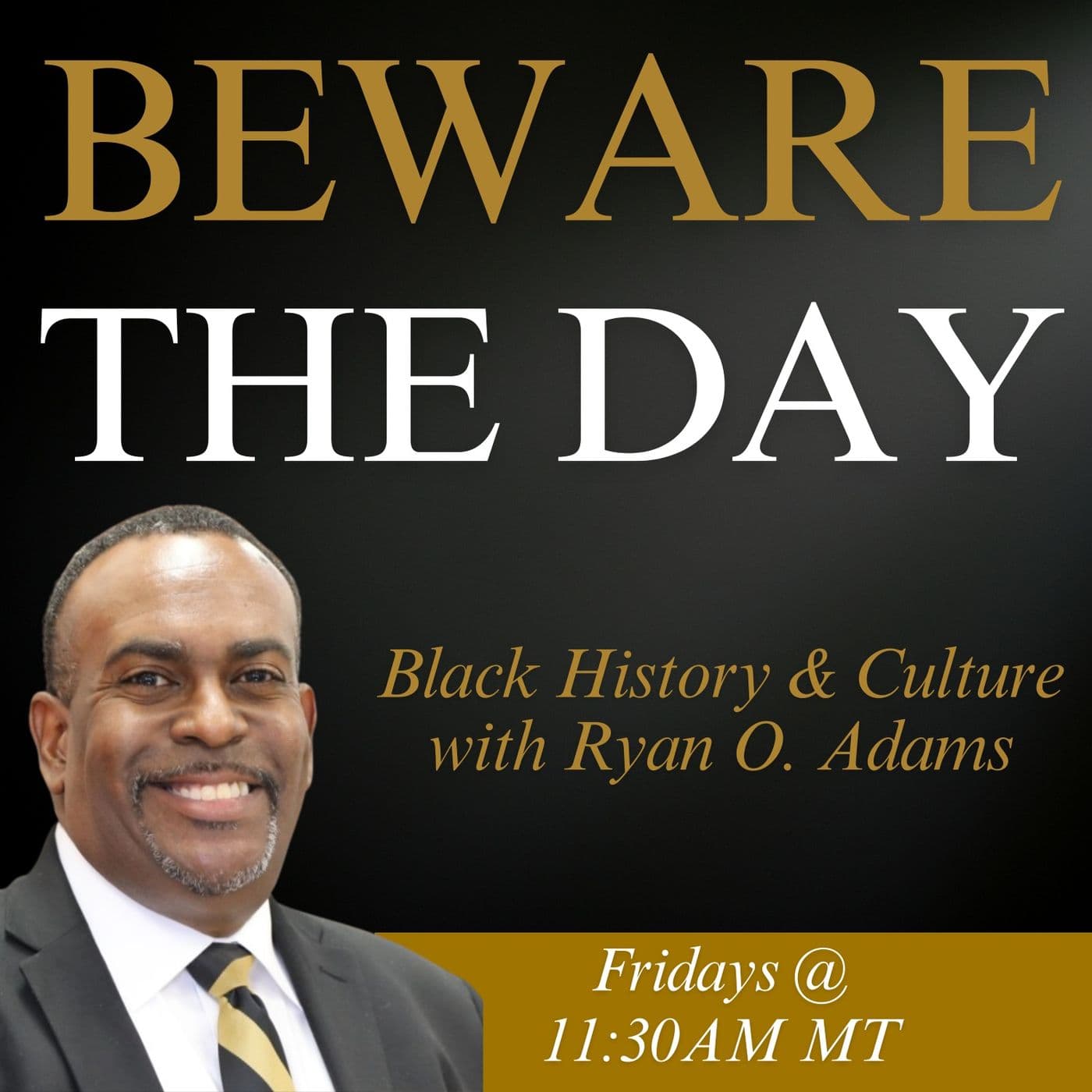 Beware the Day with Ryan O. Adams - Podcasts