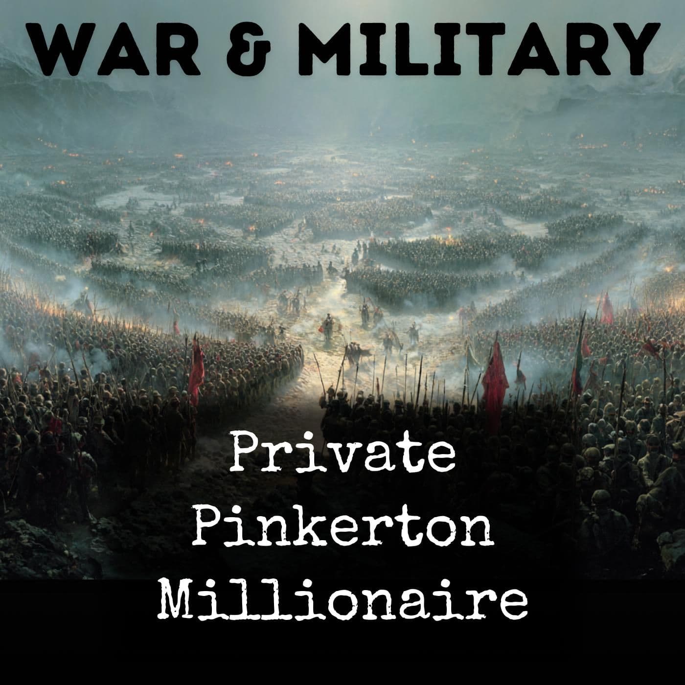Private Pinkerton Millionaire - Podcasts