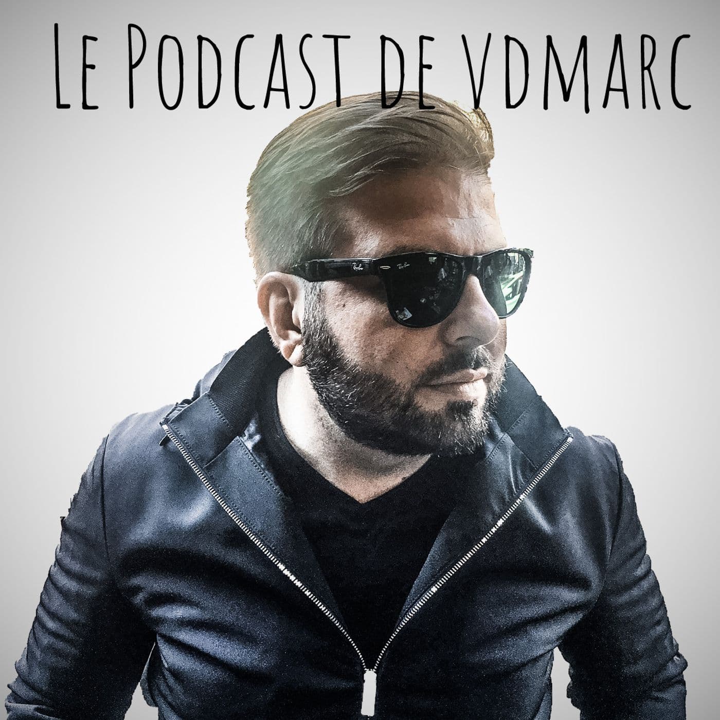 Le Podcast de vdmarc - Podcasts
