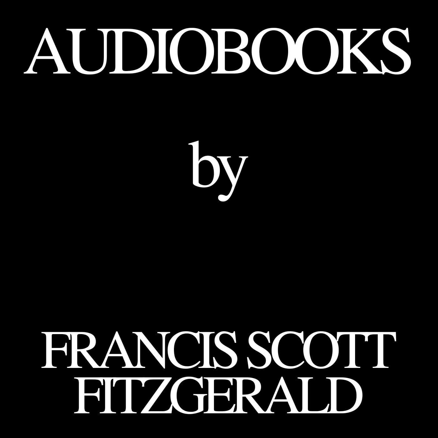 Audiobooks by Francis Scott Fitzgerald - بودكاست