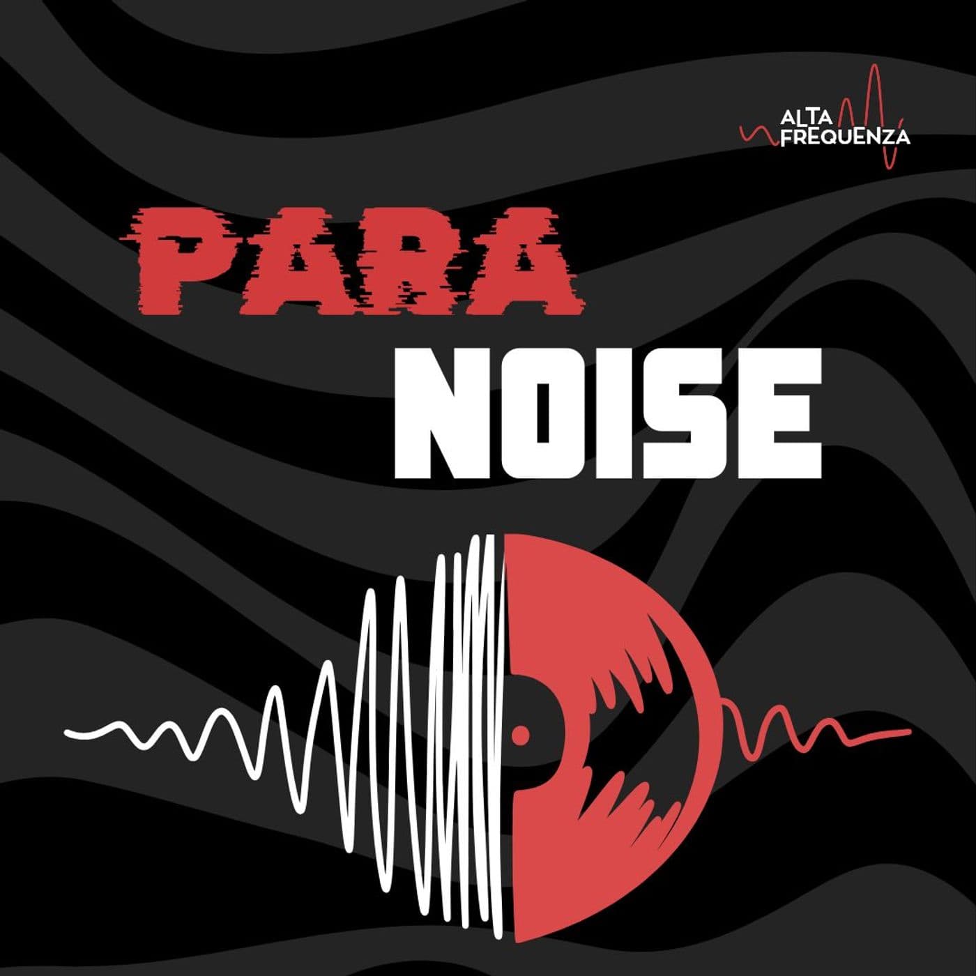 PARANOISE - Podcast