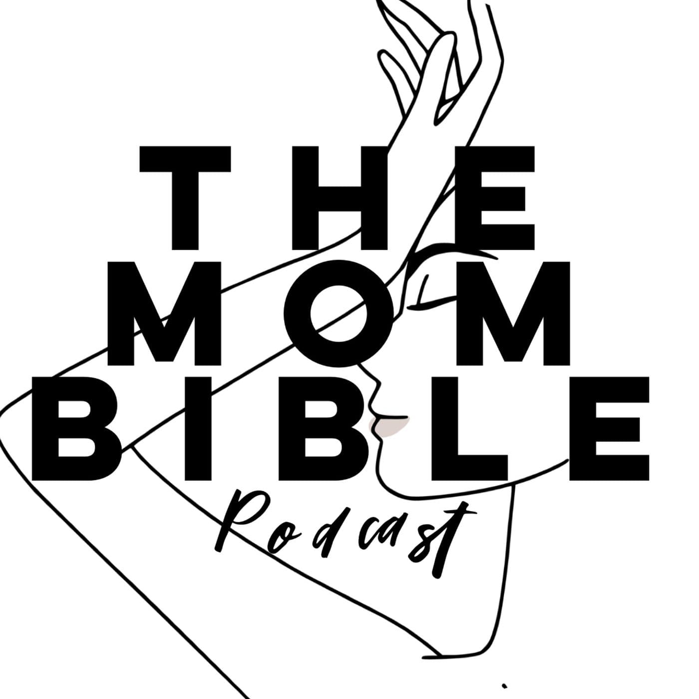 The Mom Bible - Podcasts