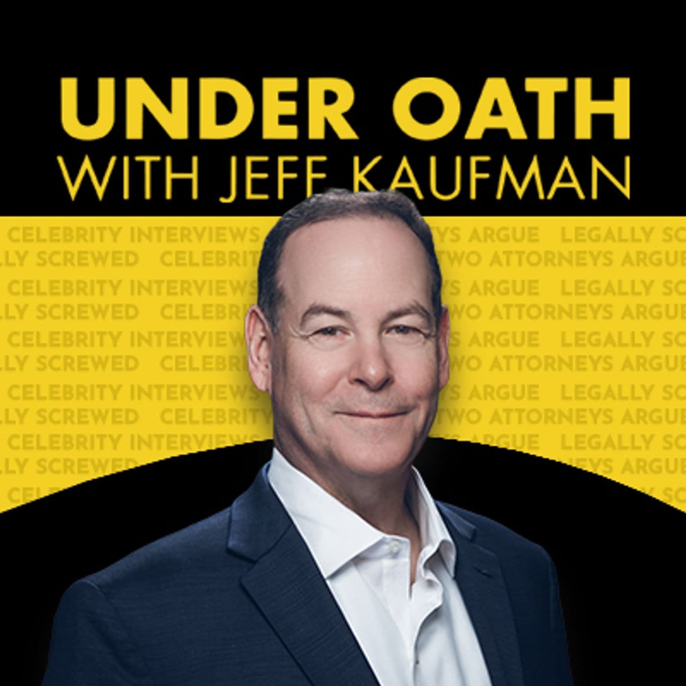 Under Oath with Jeff Kaufman - Podcasts