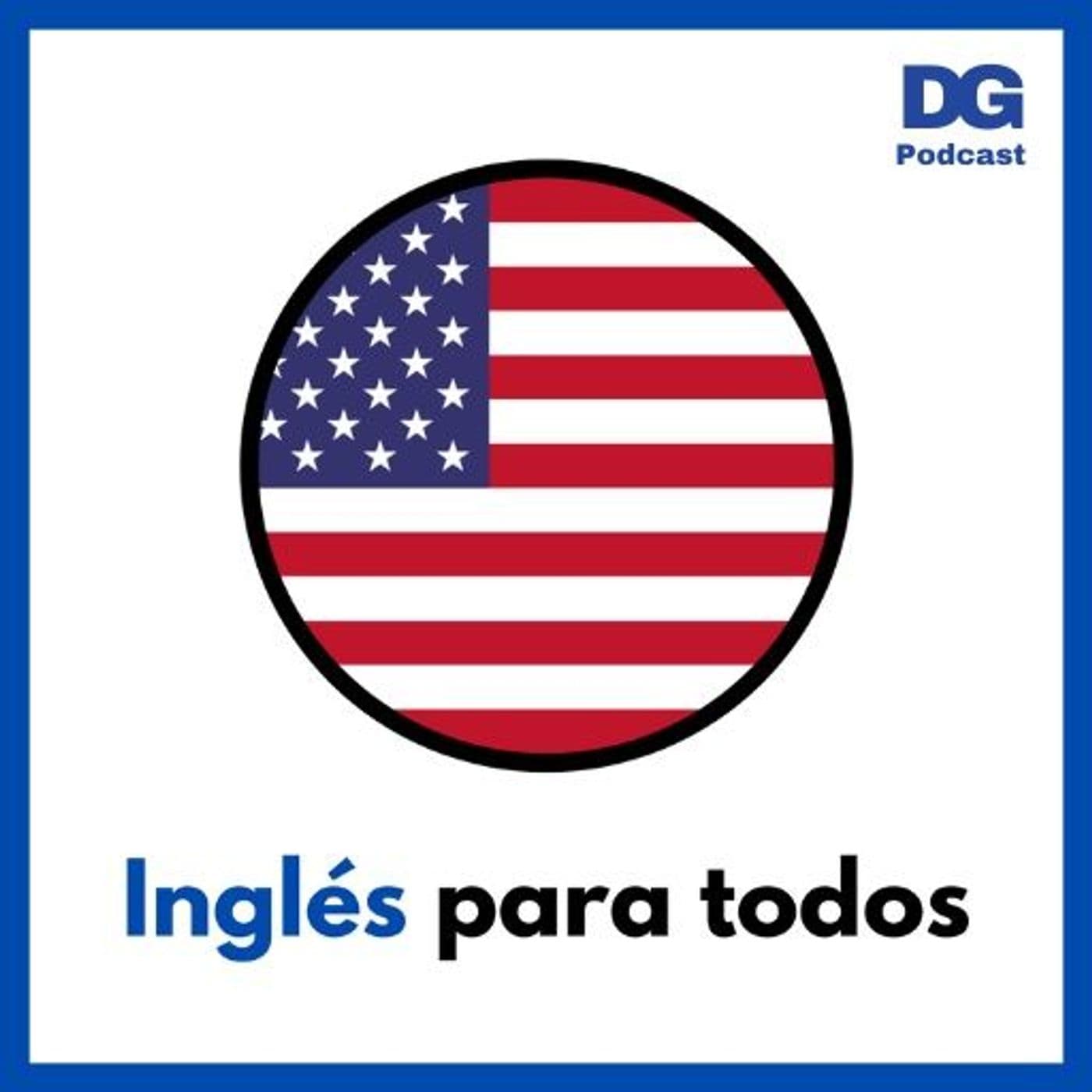 Inglés para Todos | Clases de inglés diarias - Podcasts