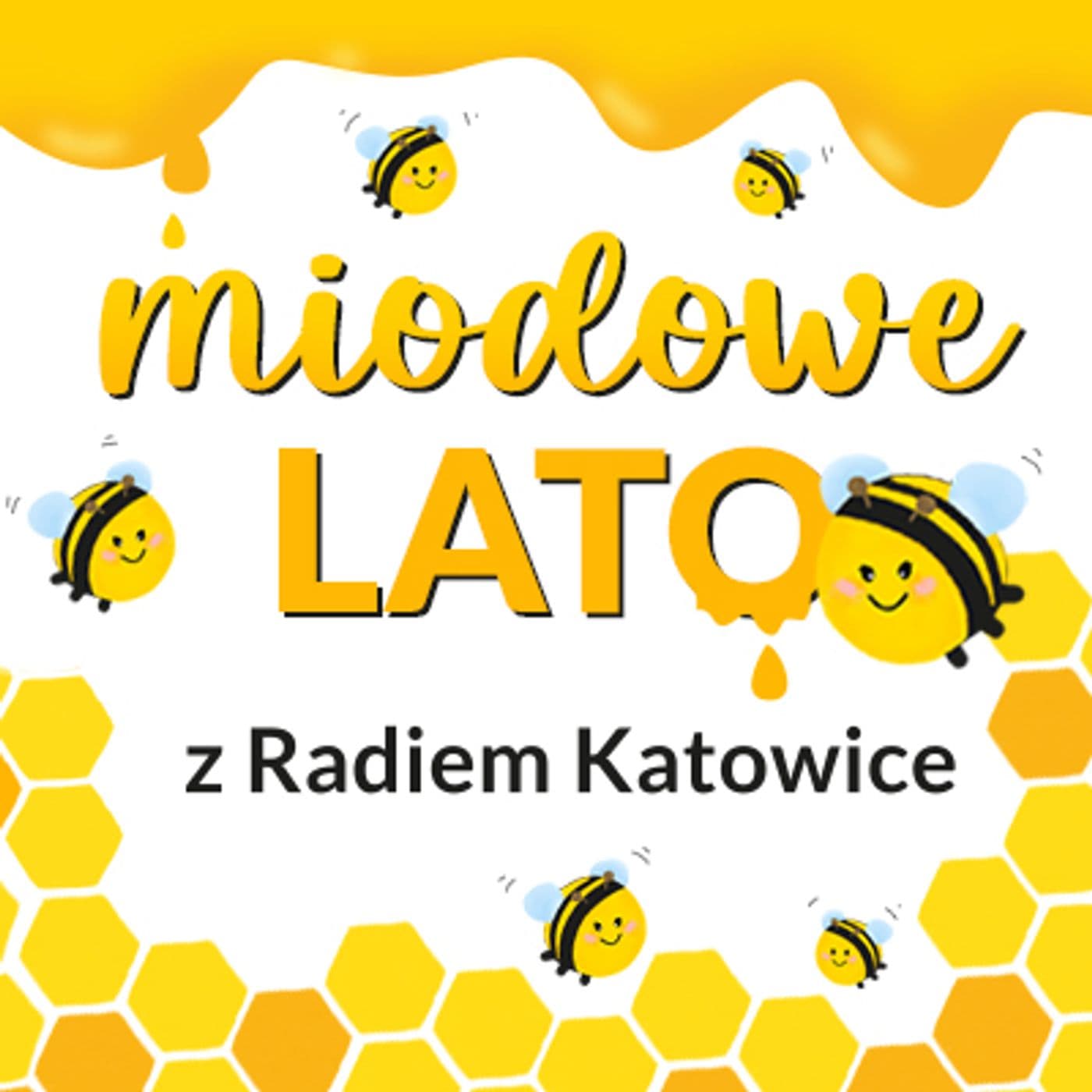 Miodowe Lato z Radiem Katowice - Podcast
