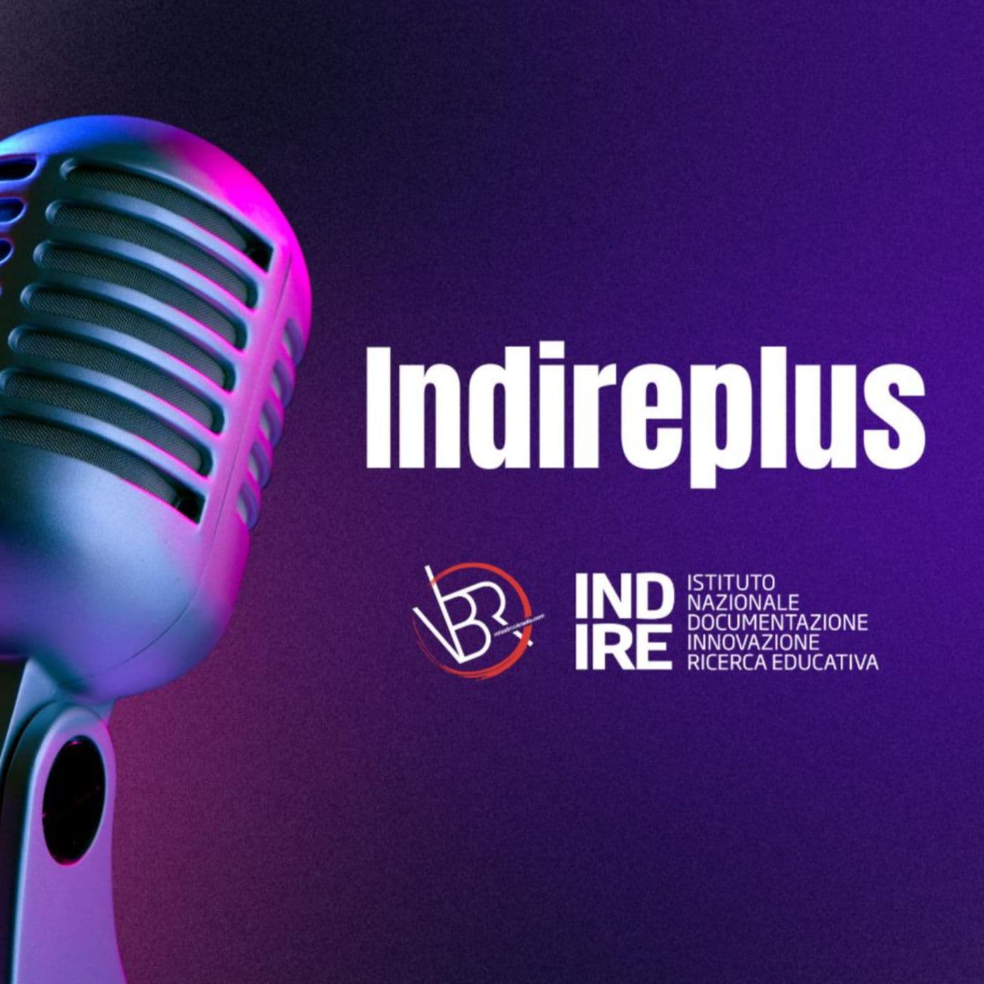 INDIRE PLUS - Podcast