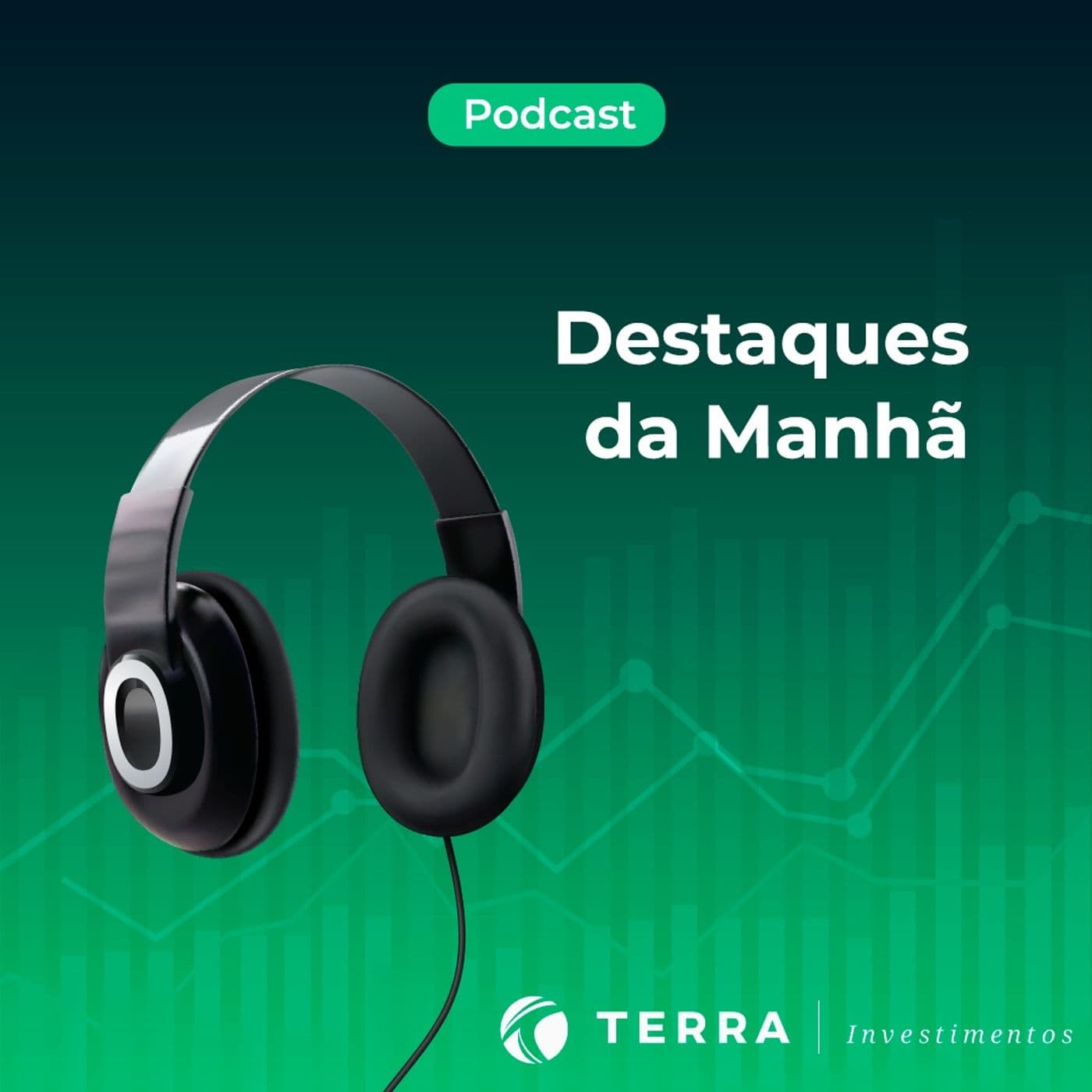 Destaques da manhã - Podcasts