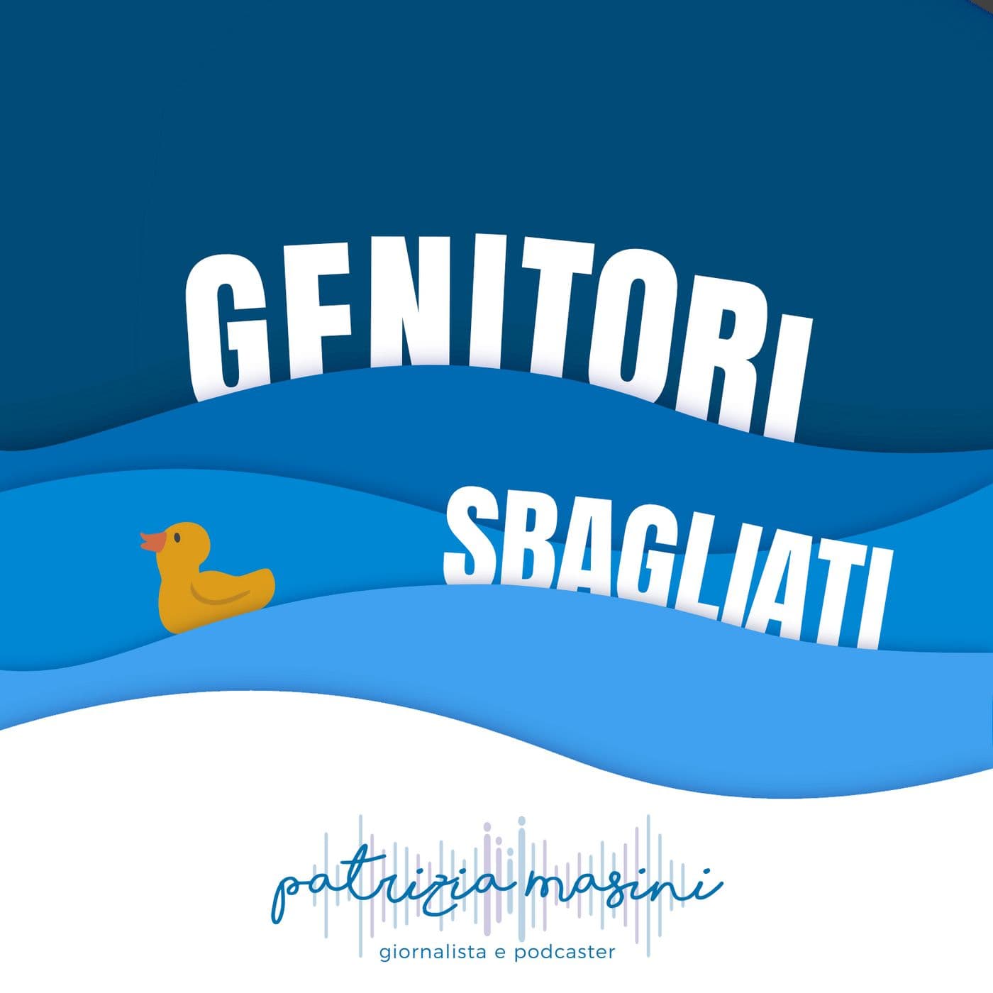 Genitori Sbagliati - Podcast