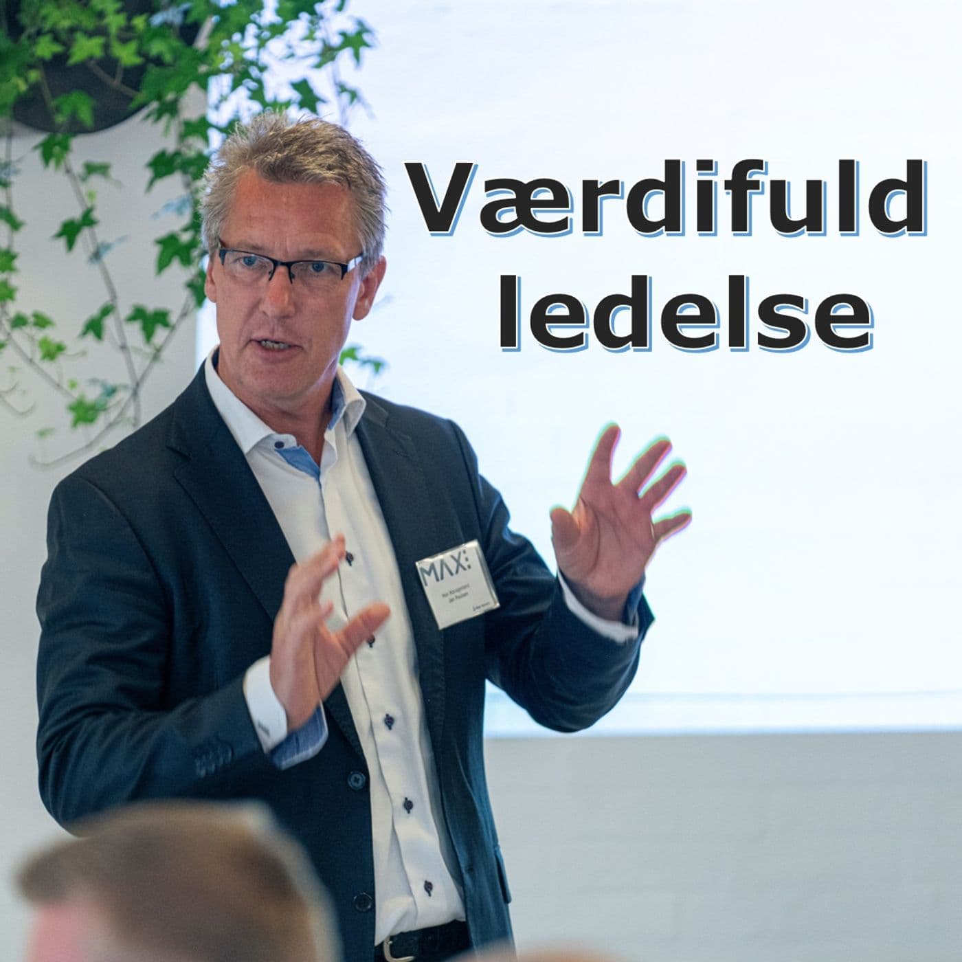 Værdifuld Ledelse - Value to the Max - Podcasty