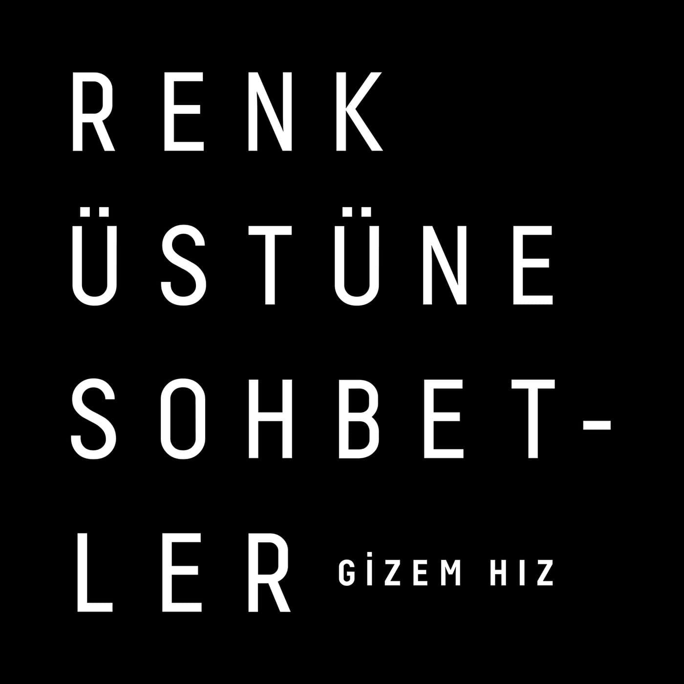 Renk Üstüne Sohbetler - Podcastler