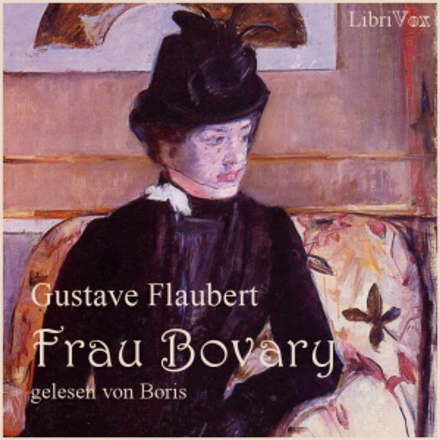 Gustave Flaubert - Frau Bovary - Podcasts