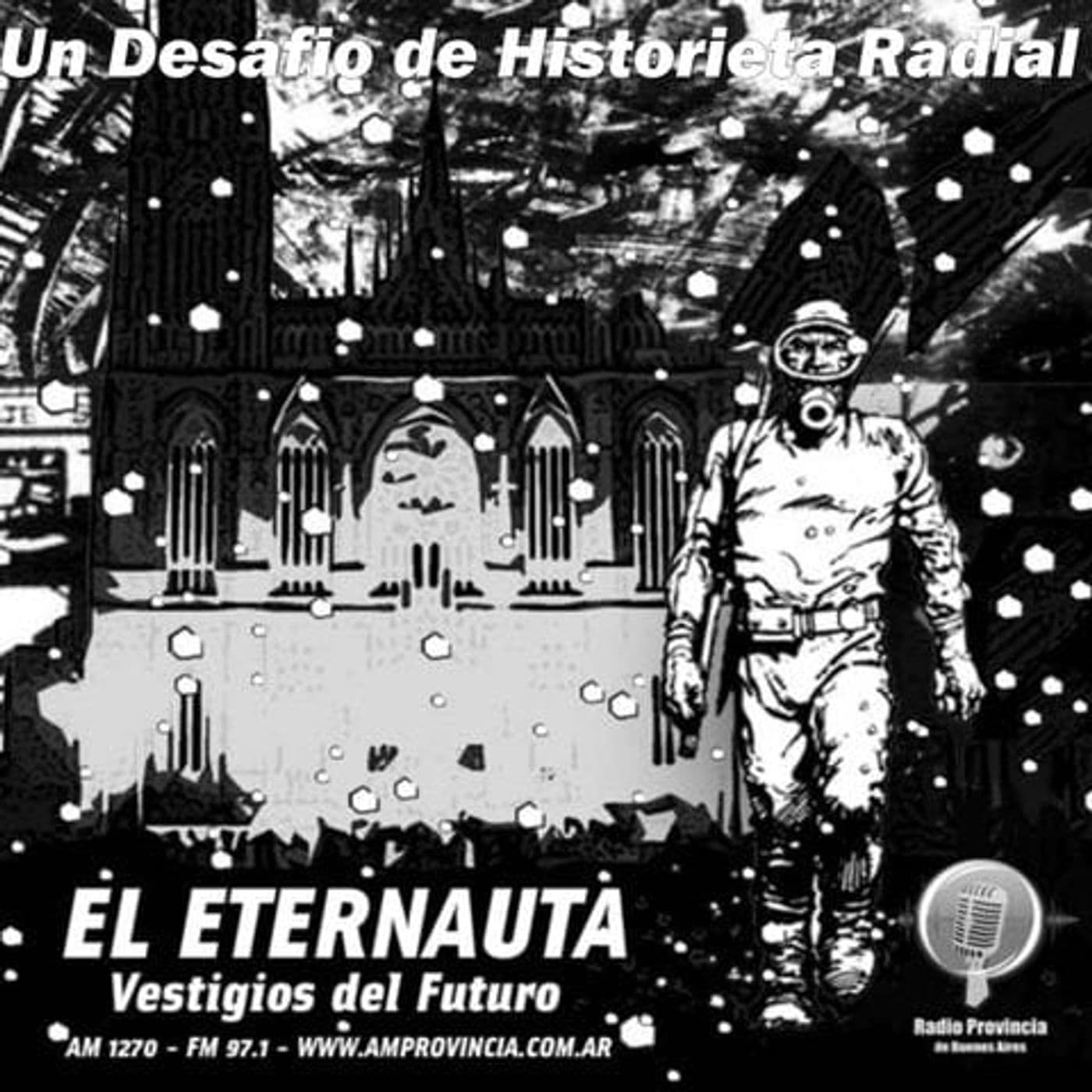 EL ETERNAUTA Vestigios del Futuro - Podcasts