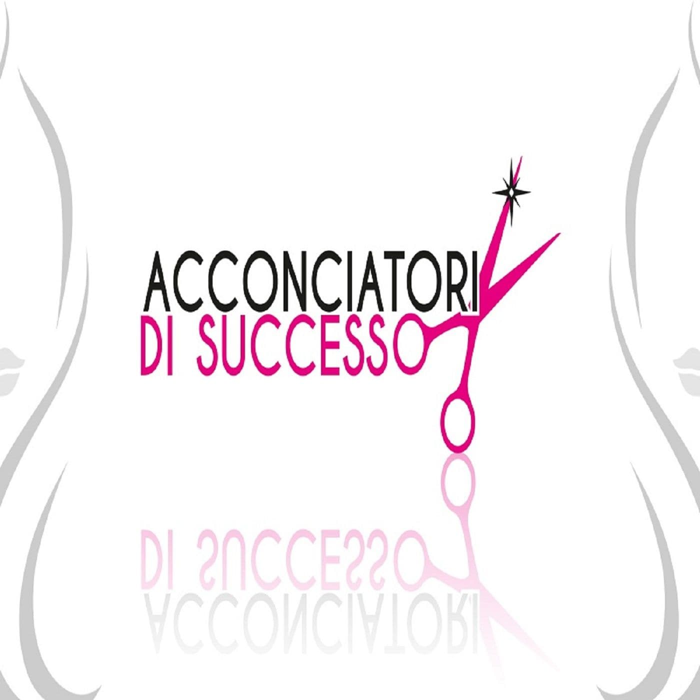 Acconciatori di Successo Podcast - Podcast