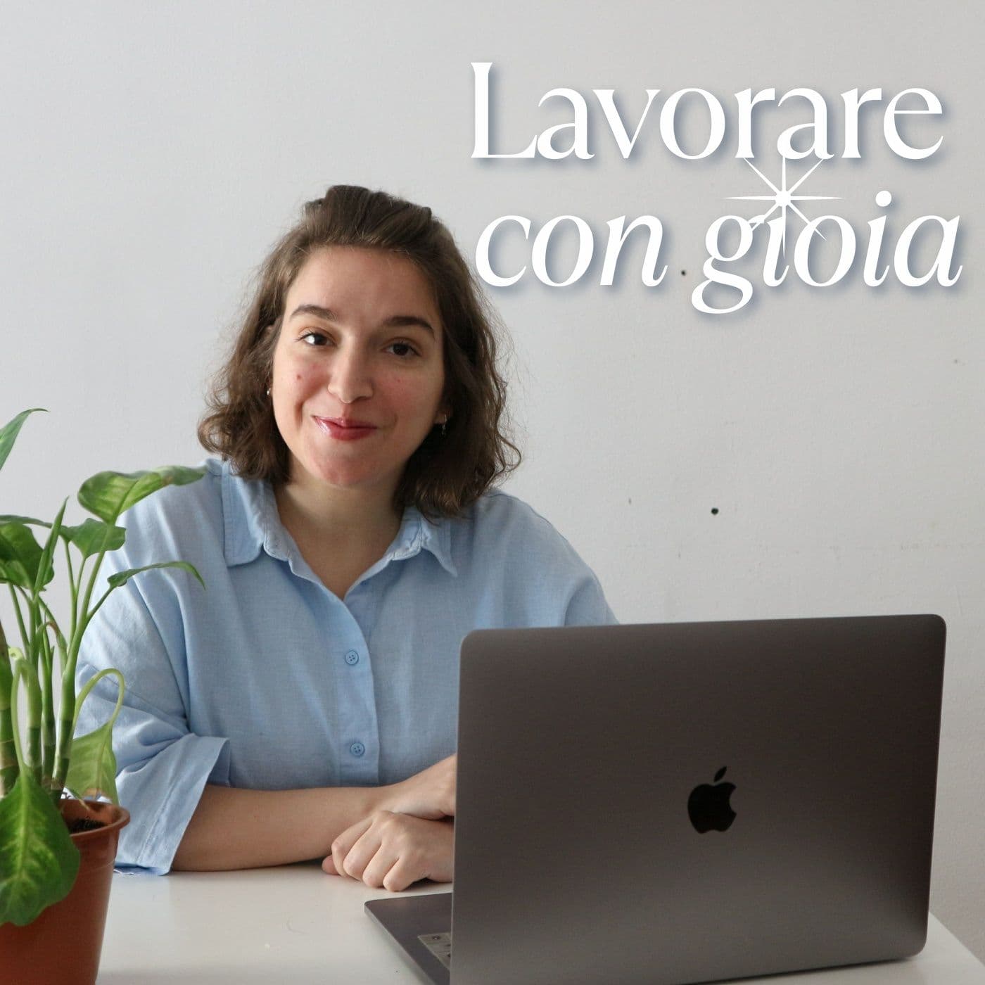 Lavorare con gioia - Podcast
