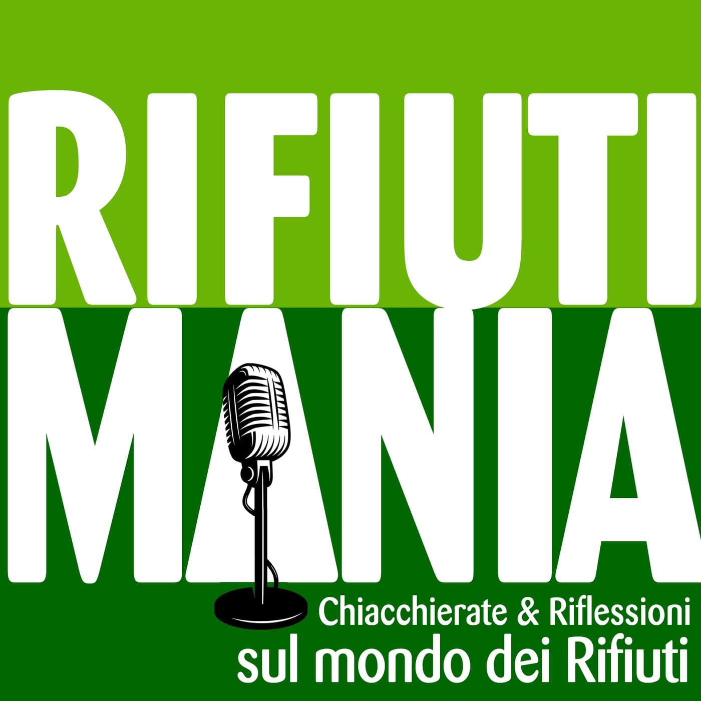 Rifiuti Mania - Podcasts