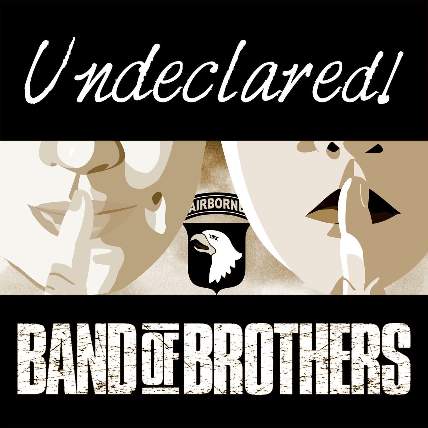 Undeclared! Band of Brothers - Podcasts