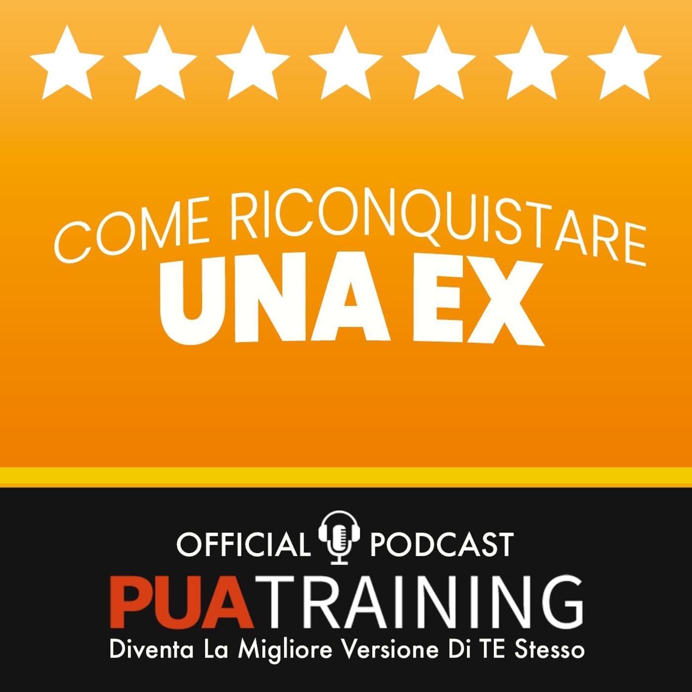 Come Riconquistare Una Ex - Podcast