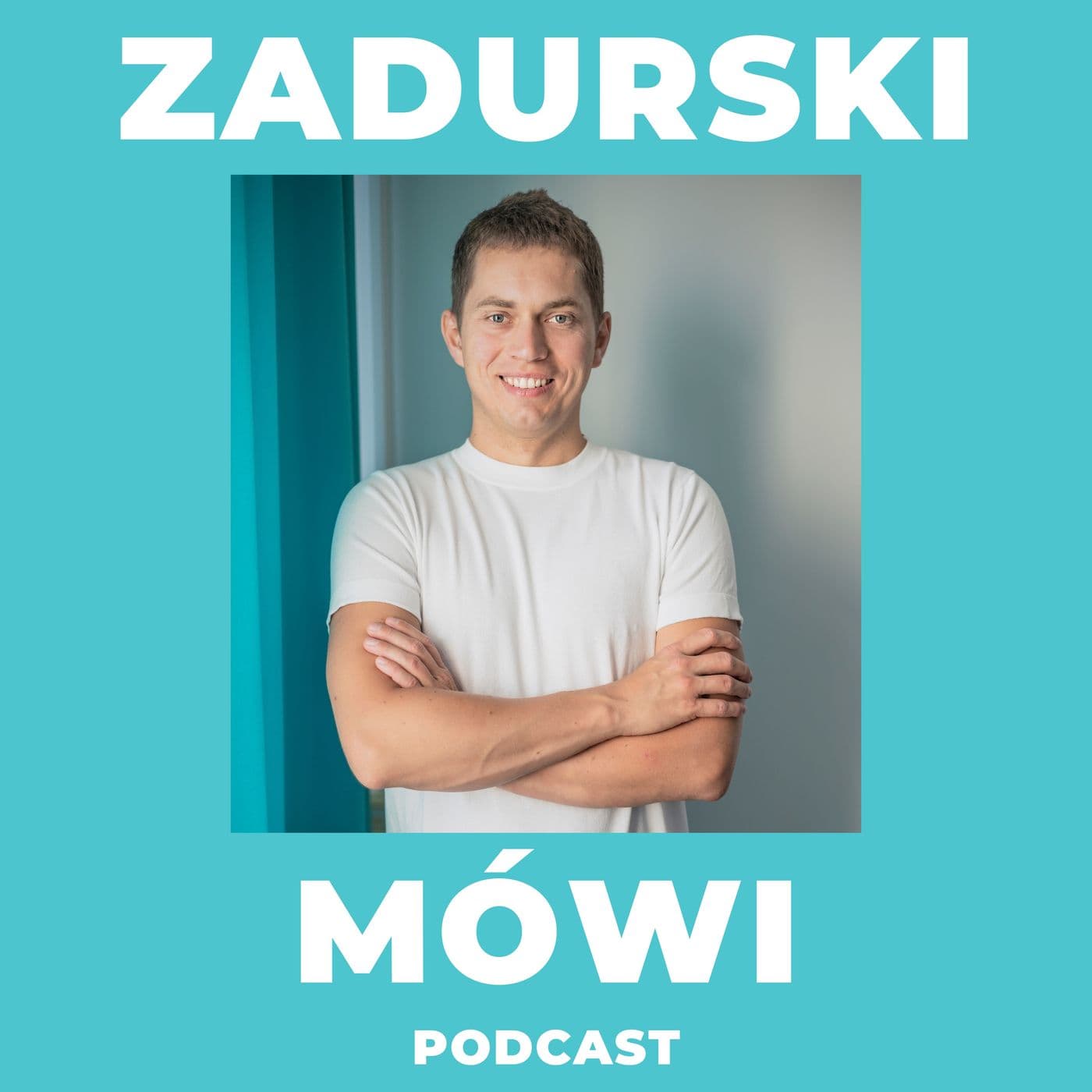 Zadurski Mówi - Podcast