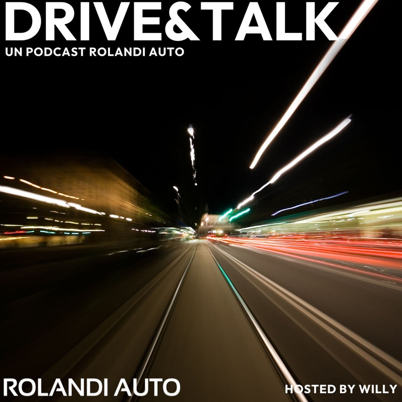 Drive&Talk - Un podcast Rolandi Auto - Podcast