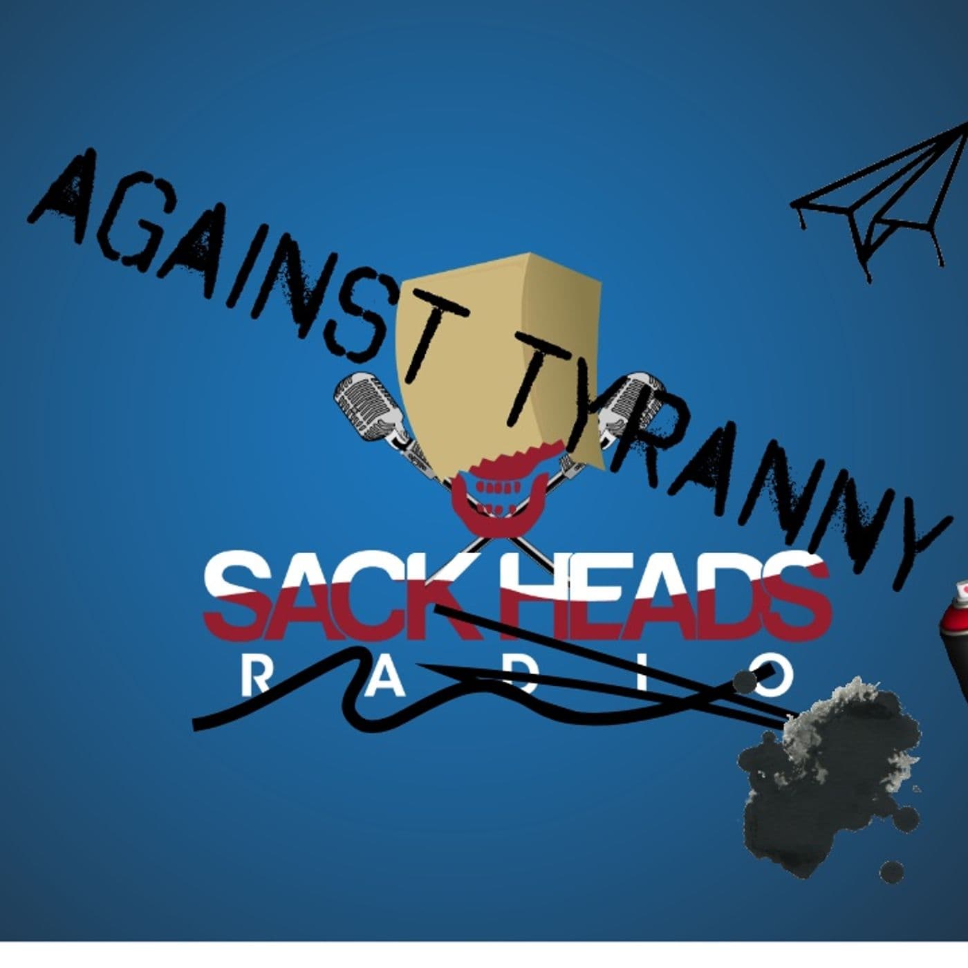 Sack Heads Against Tyranny - Podcasts