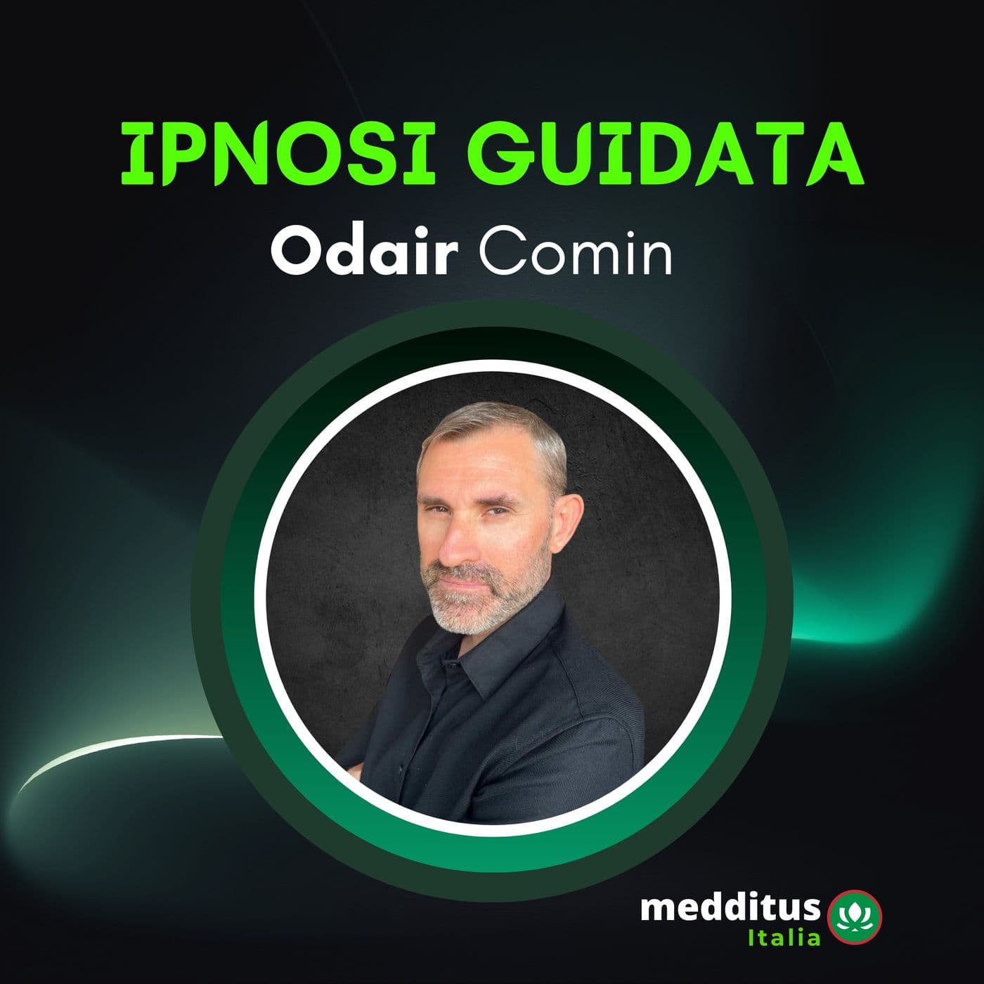 Ipnosi Guidata | Odair Comin - Podcast