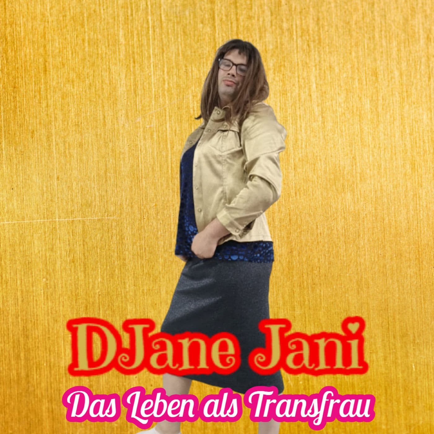 DJane Jani - Das Leben als Transfrau - Podcasts