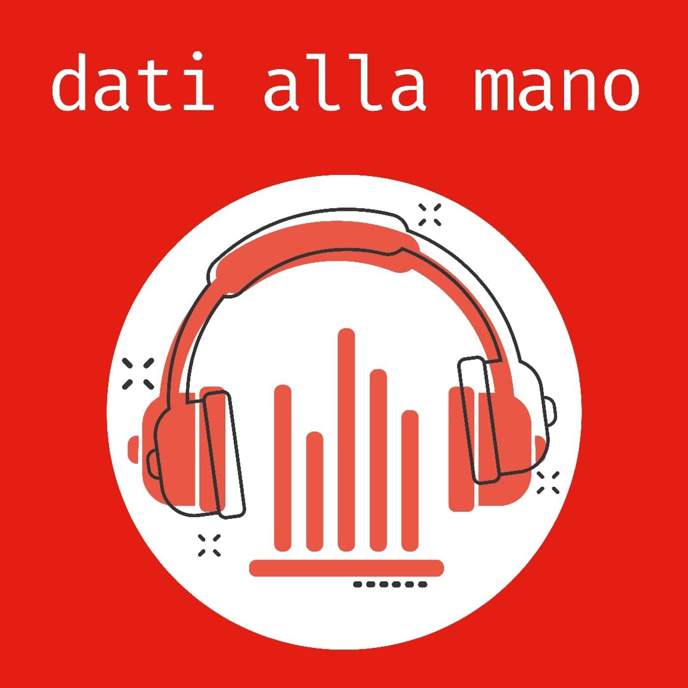 Dati alla Mano - Podcast