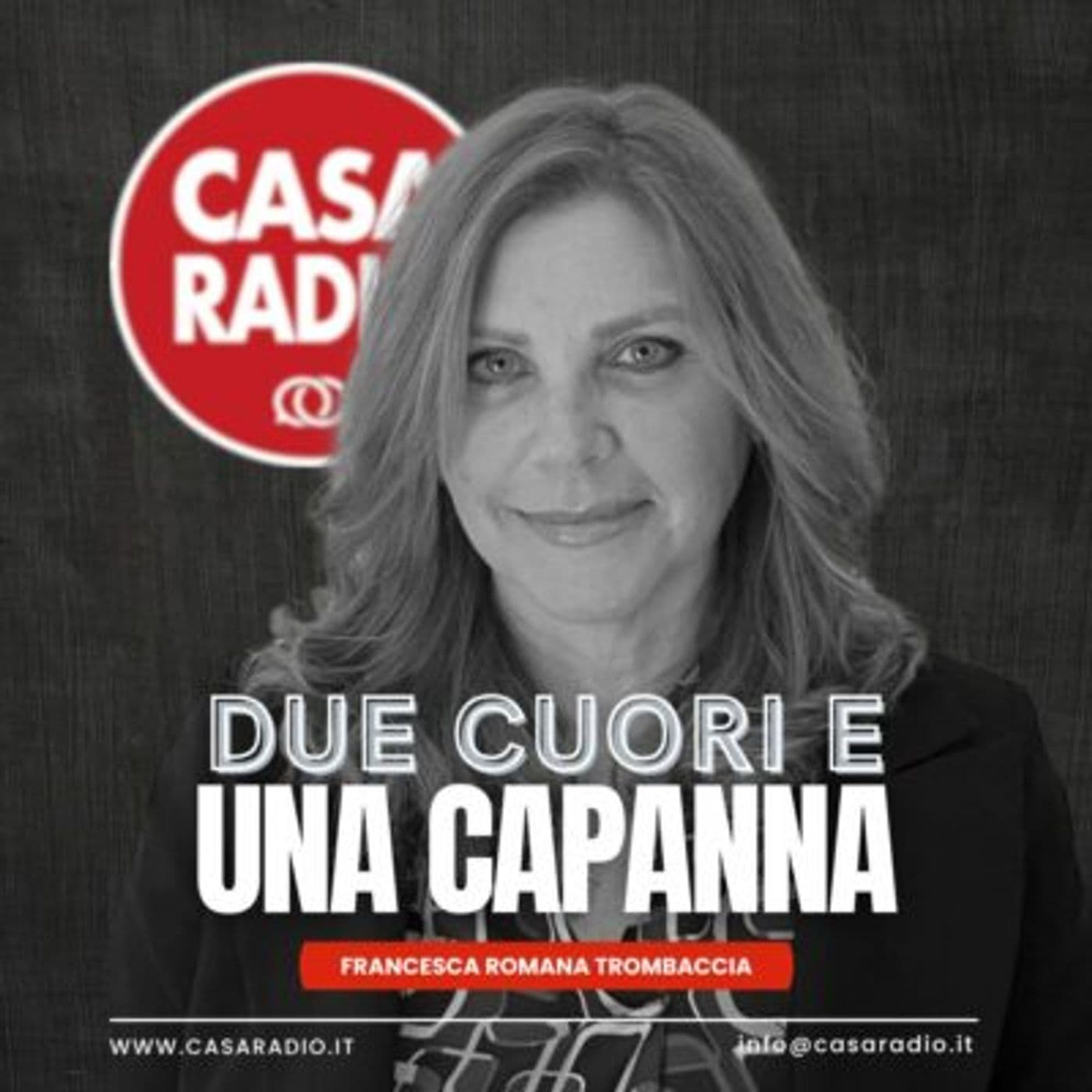 DUE CUORI E UNA CAPANNA - Podcast