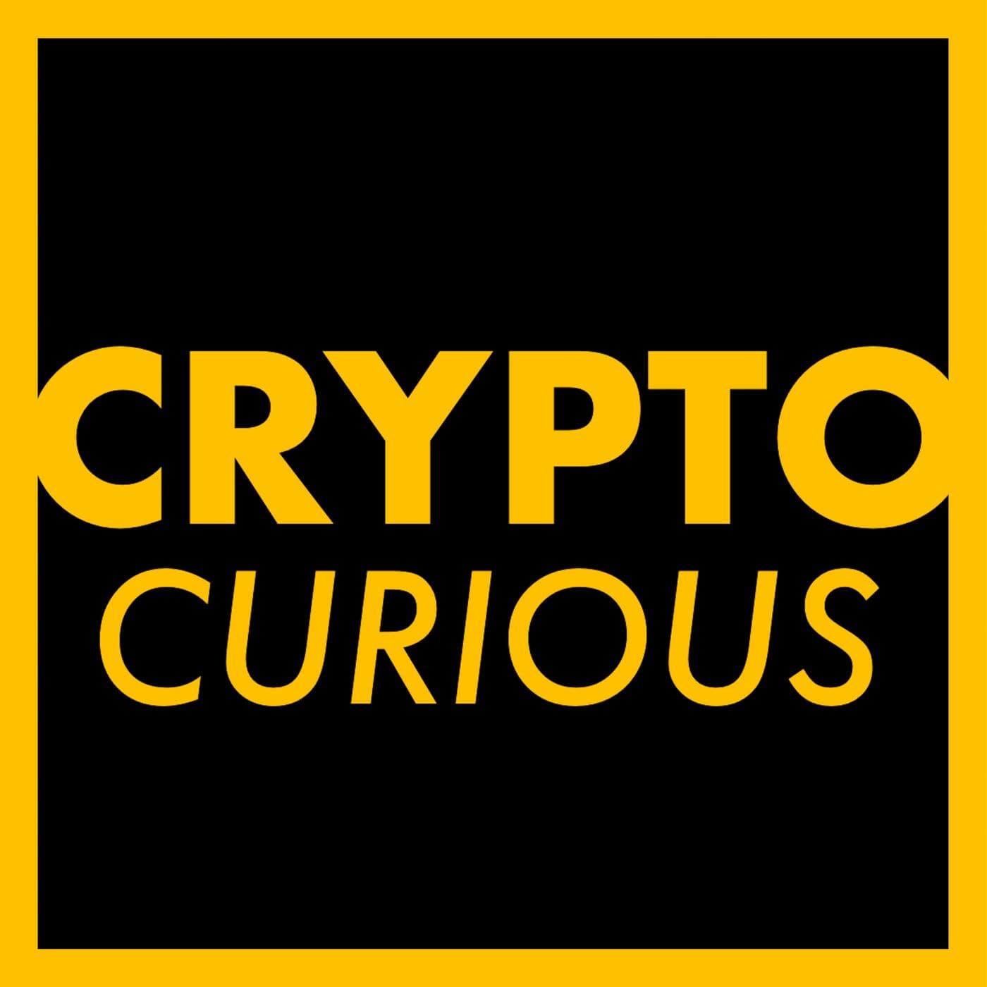 Crypto Curious Podcast - Podcasts