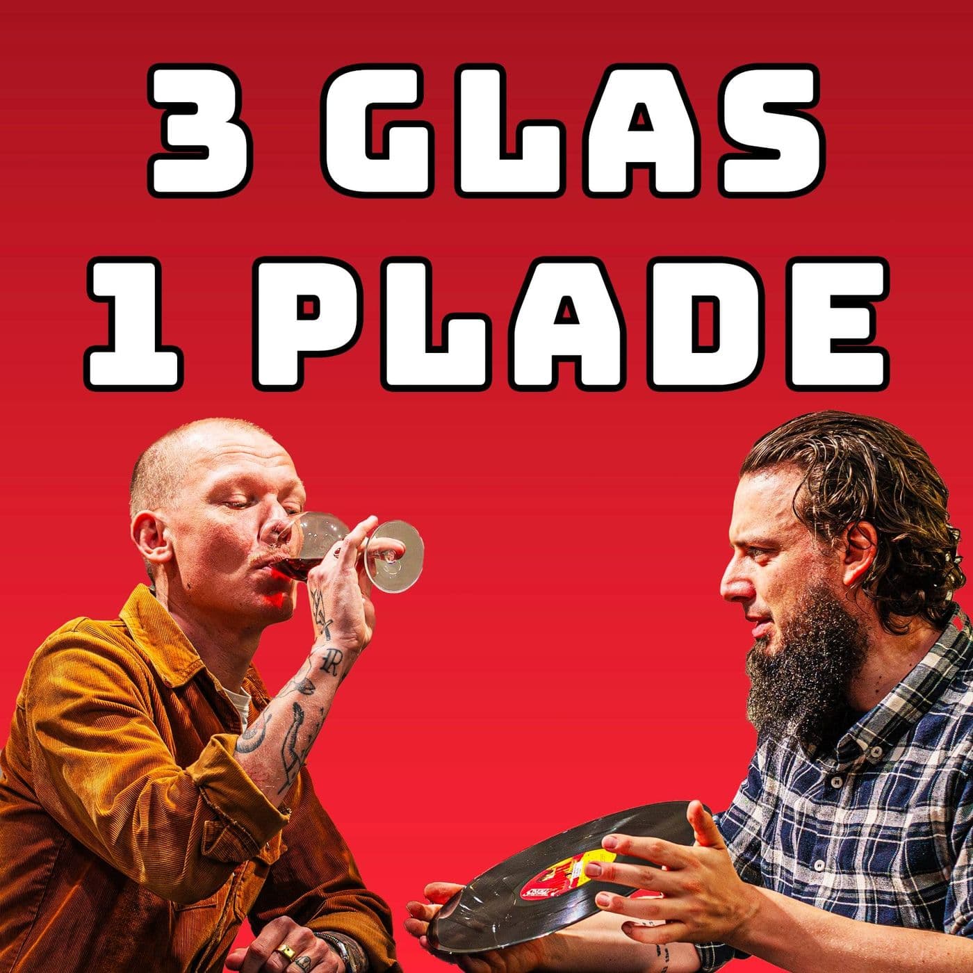 3 Glas 1 Plade - Podcasts