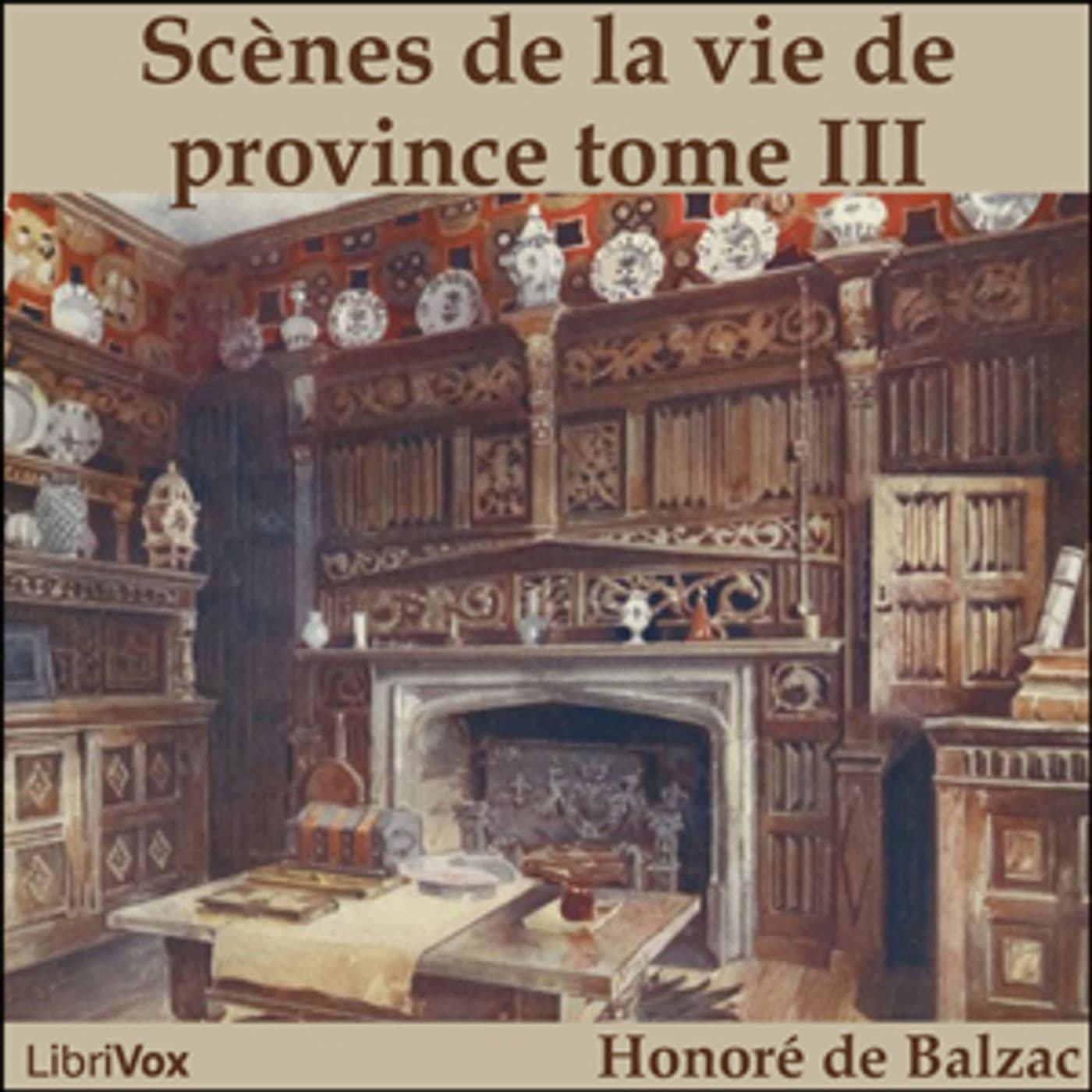 Comédie Humaine: 07 - Scènes de la vie de province tome 3 (8-9-44), La by Honoré de Balzac (1799 - 1 - Podcasts