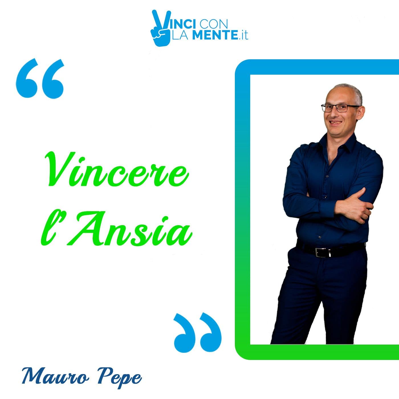 Vincere l'ansia - Podcast
