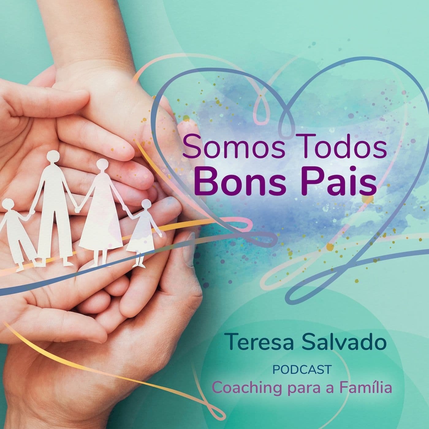 Somos Todos Bons Pais - Podcasts