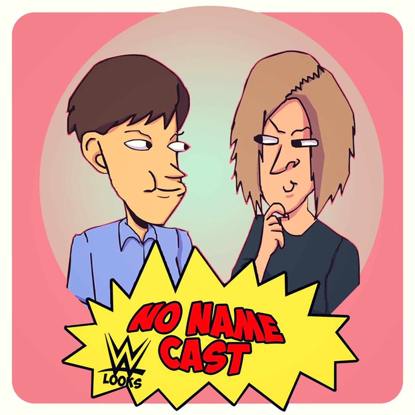 NO NAME CAST (WWE LOOKS) - Подкасты