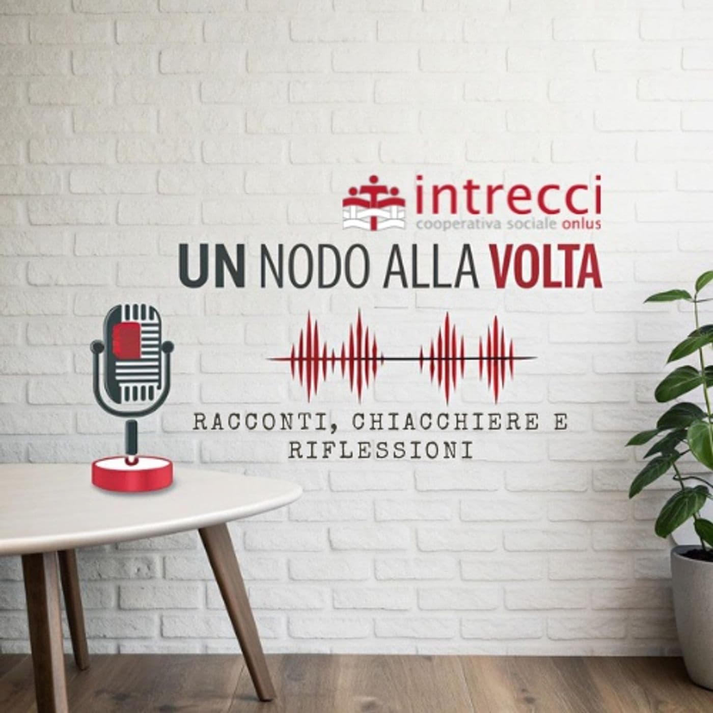 Un Nodo alla Volta - Podcast
