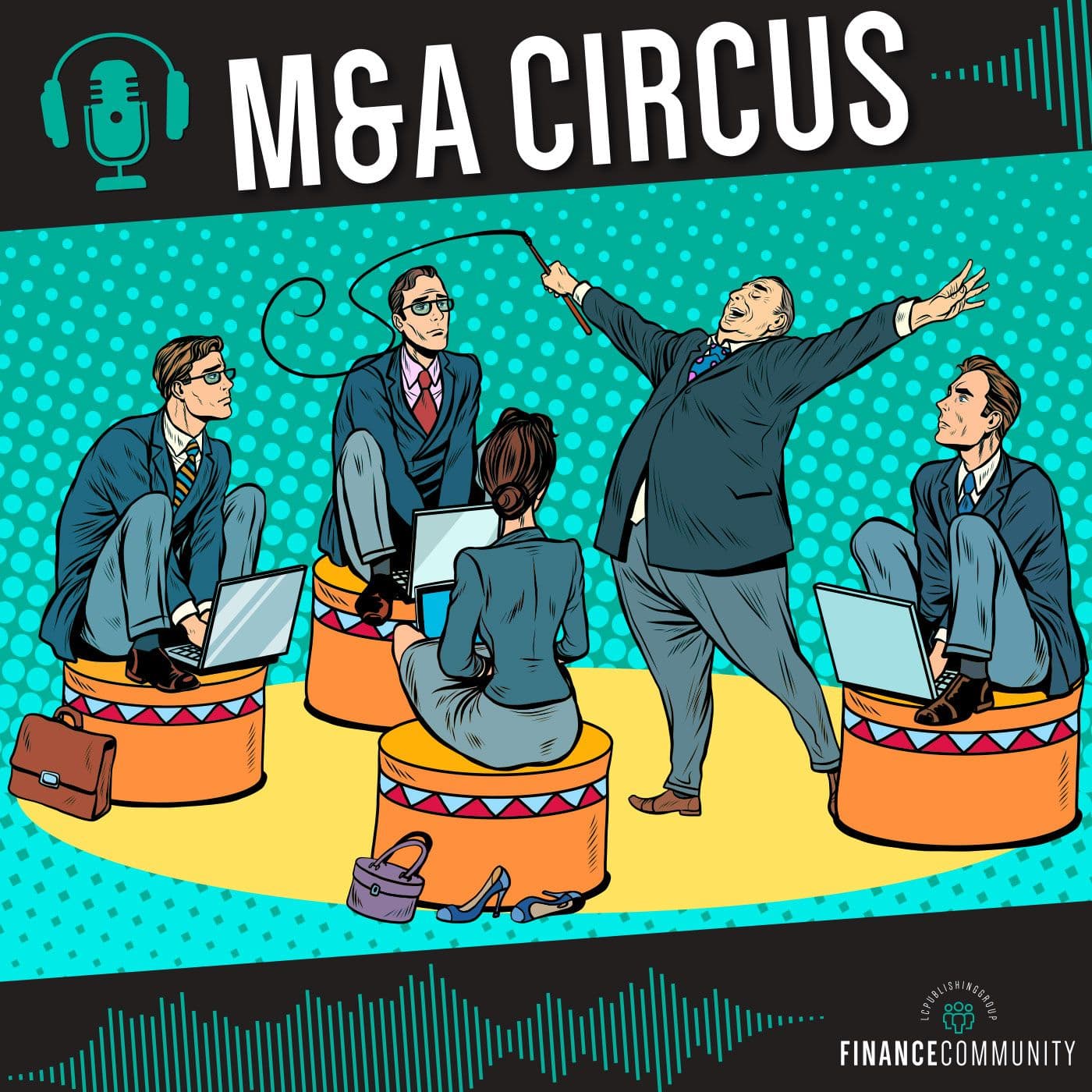 M&A Circus - Podcast